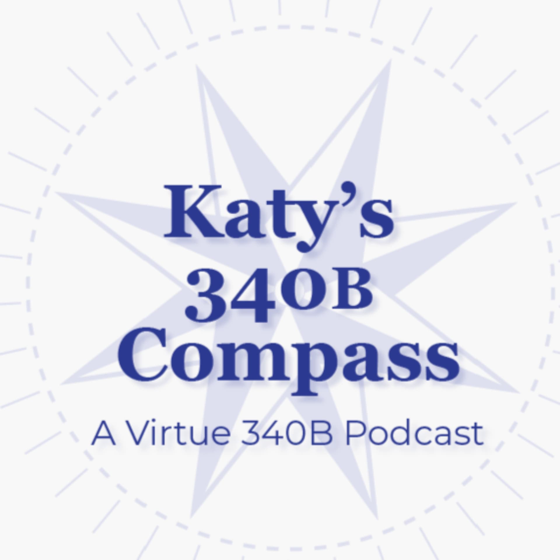 Katy's 340B Compass: Compliance Made Clear - Podcasts