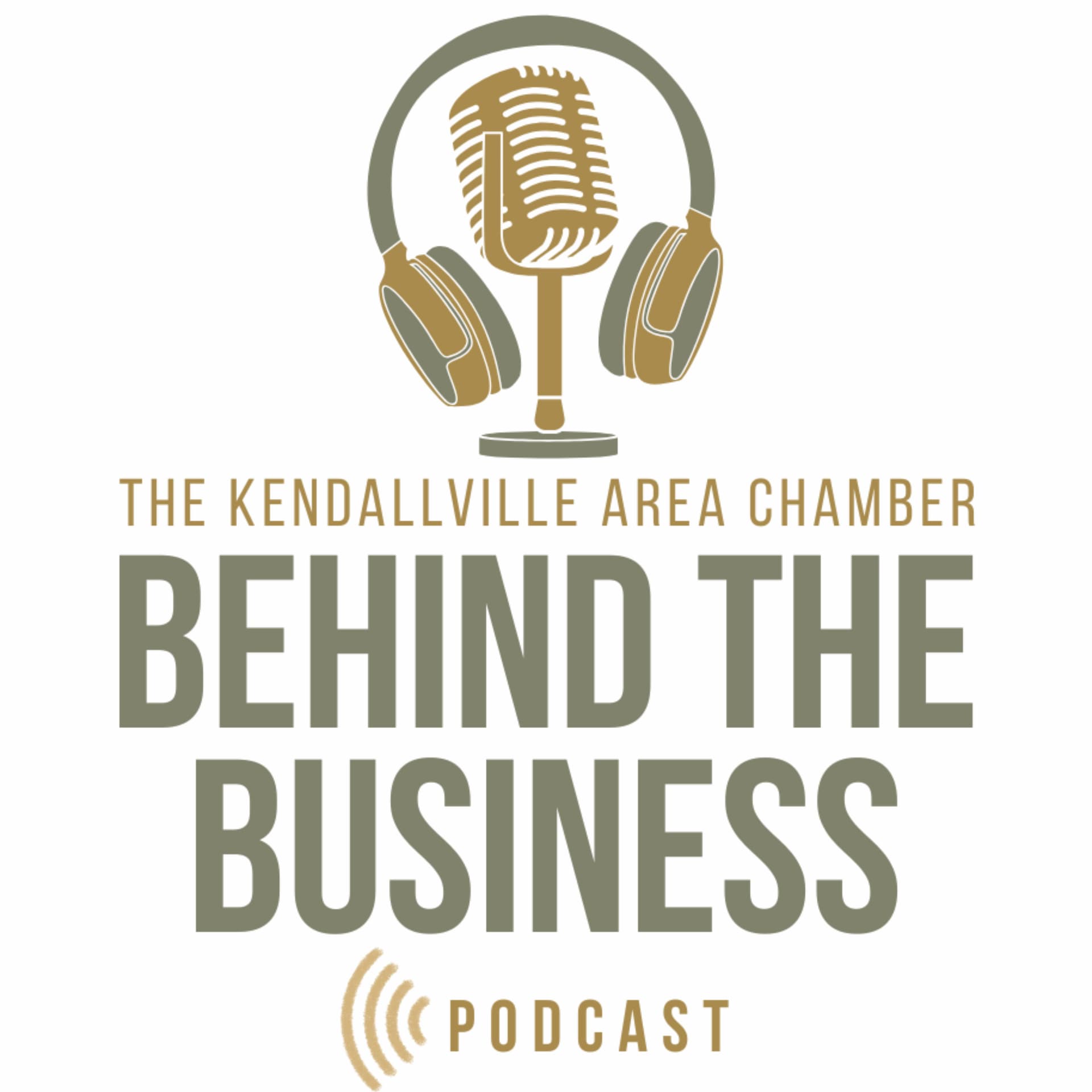 Behind the Business with the Kendallville Area Chamber of Commerce - Podcasts
