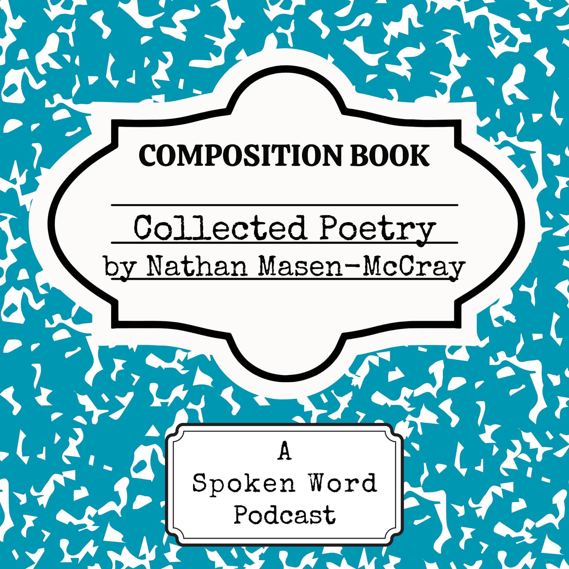 Collected Poetry: A Spoken Word Podcast - Podcasts