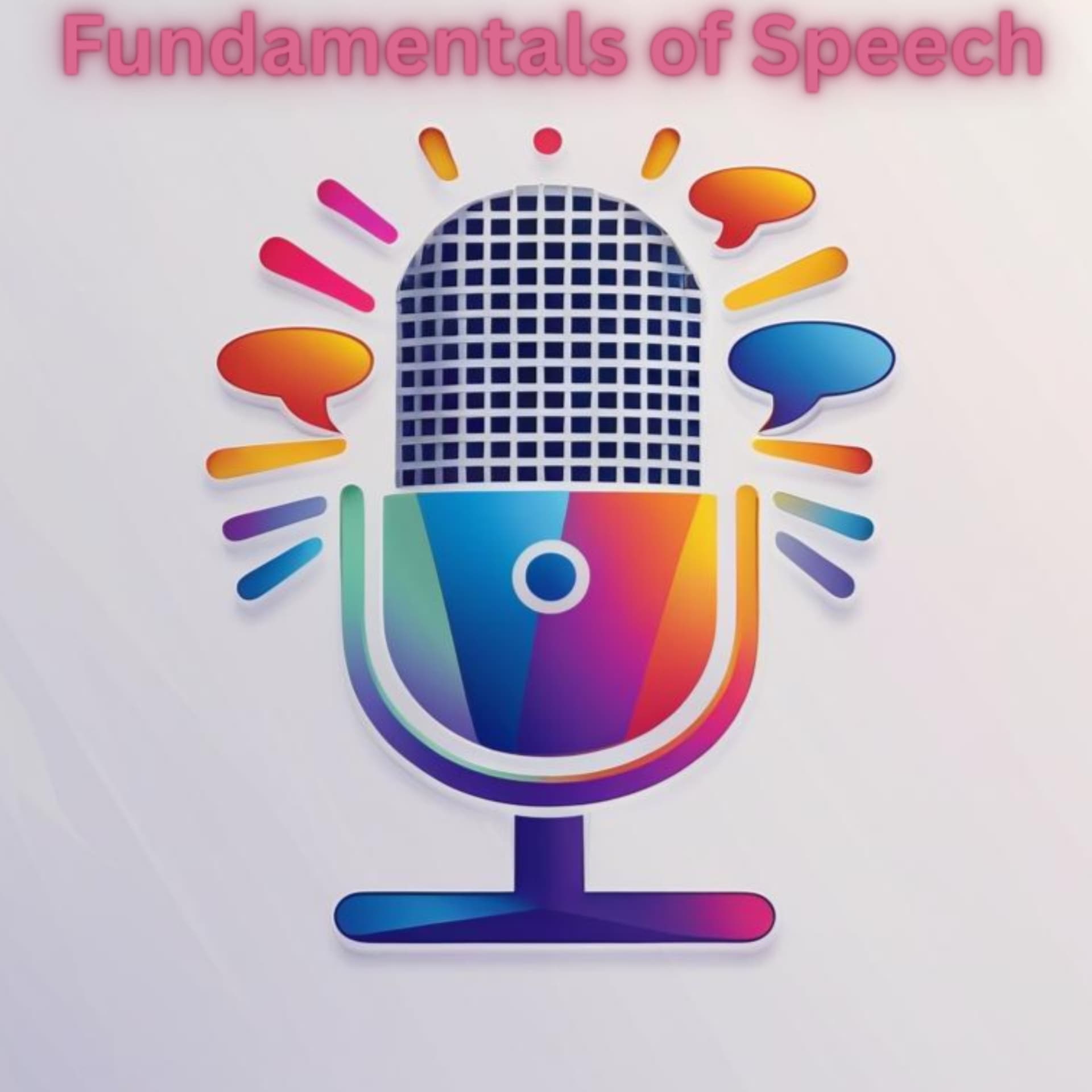 Fundamentals of Speech - Podcasts