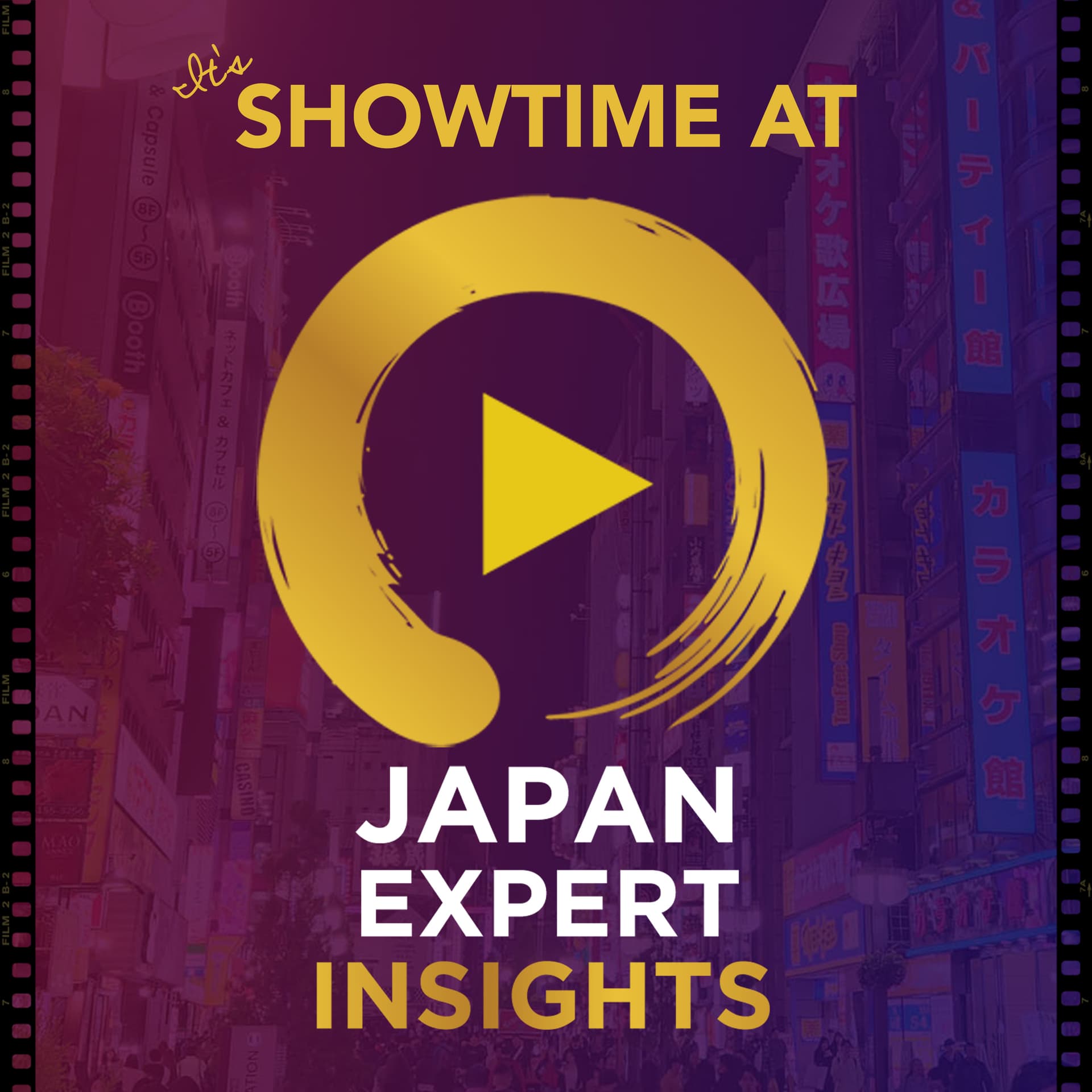 Showtime at Japan Expert Insights - Podcasts