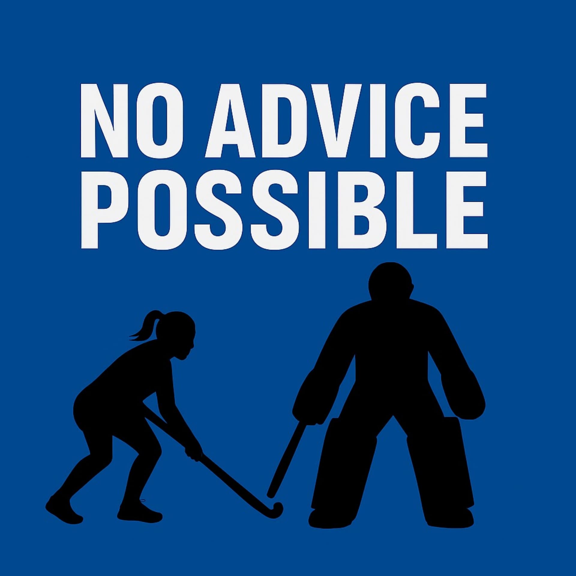 No Advice Possible - Podcasts