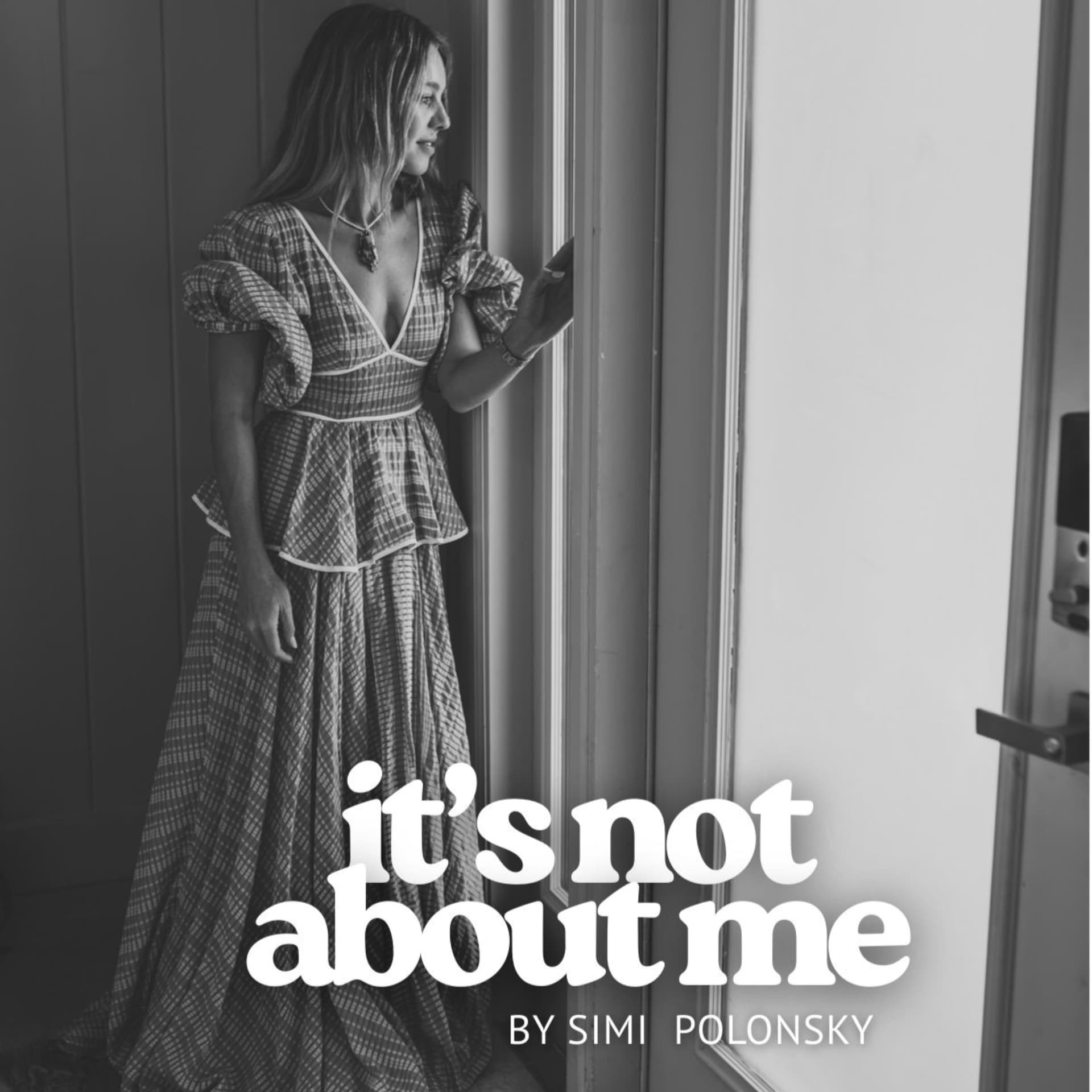 It's Not About Me by Simi Polonsky - Podcasts