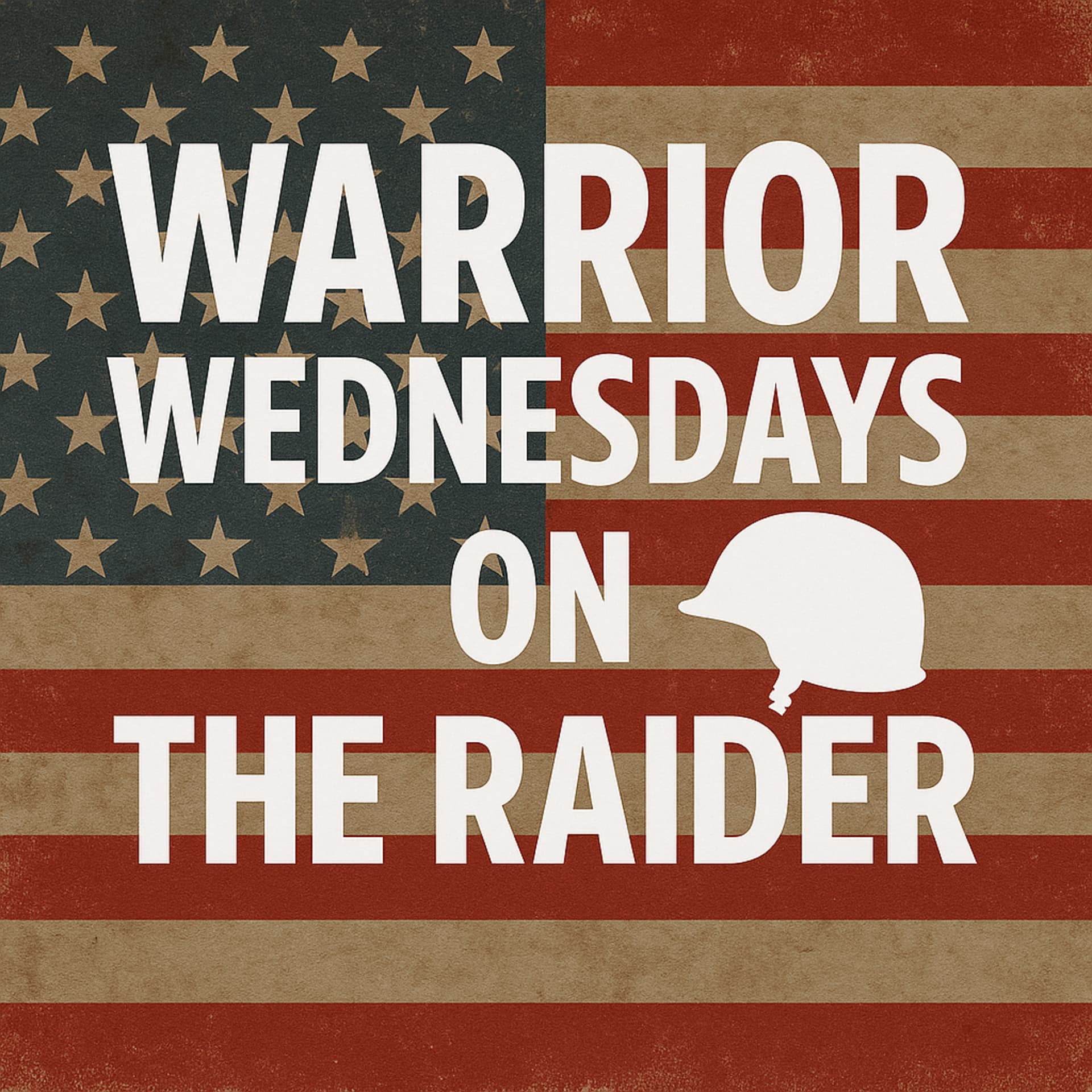 Warrior Wednesday with The Raider - Podcasts
