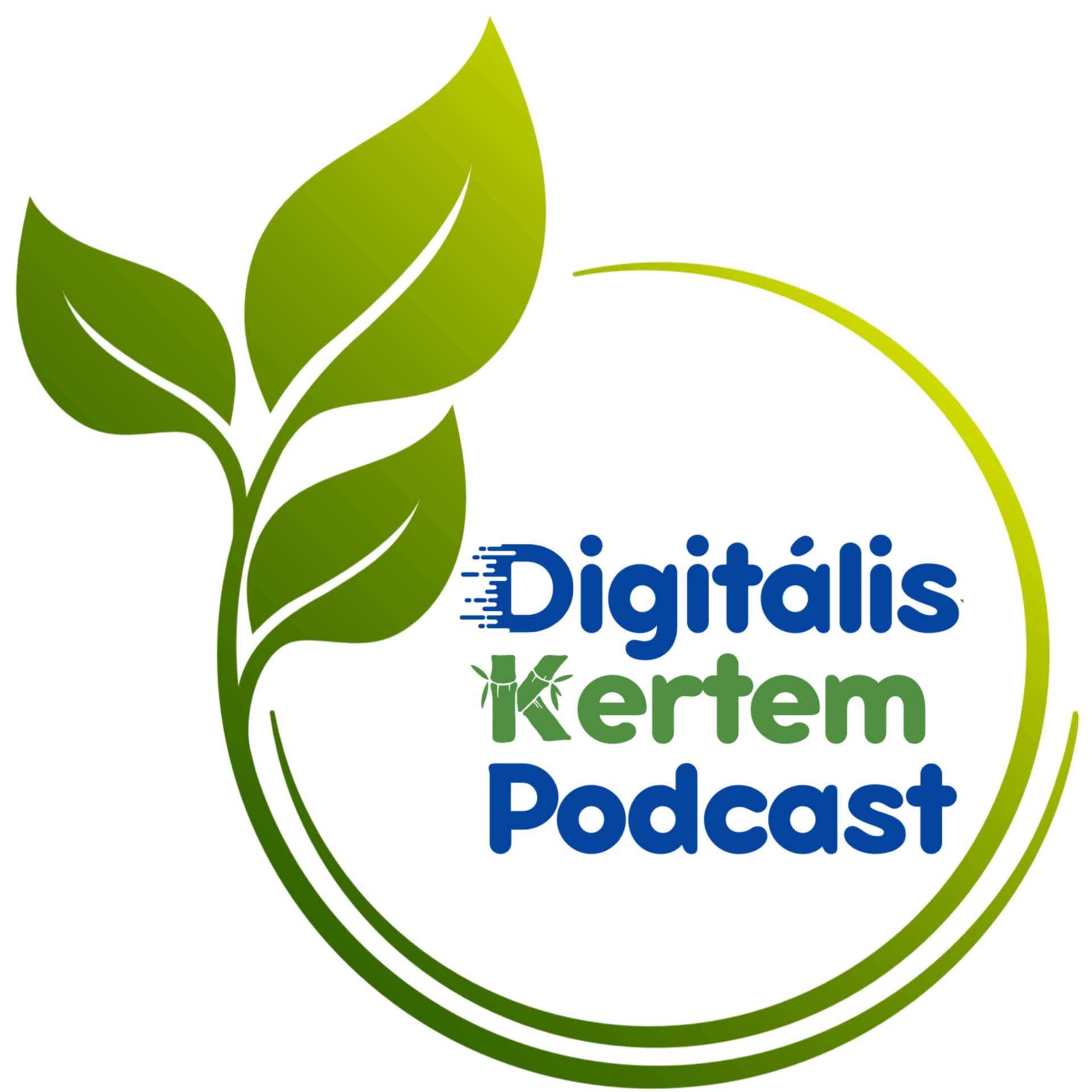 Digitális Kertem Podcast - Podcast
