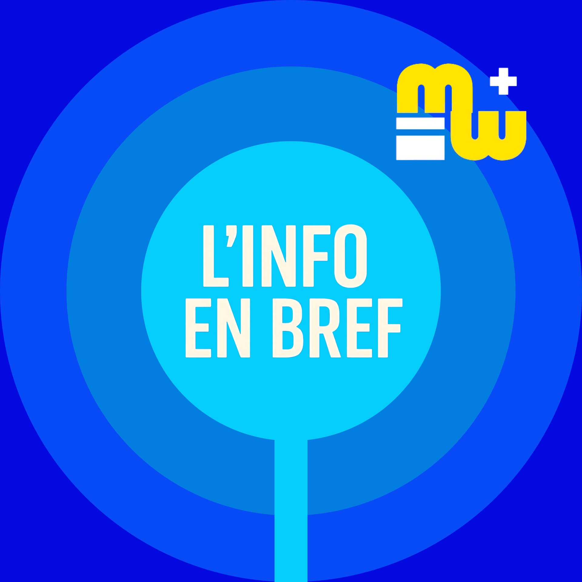 L'info en bref by MY INFO+ - Podcasts