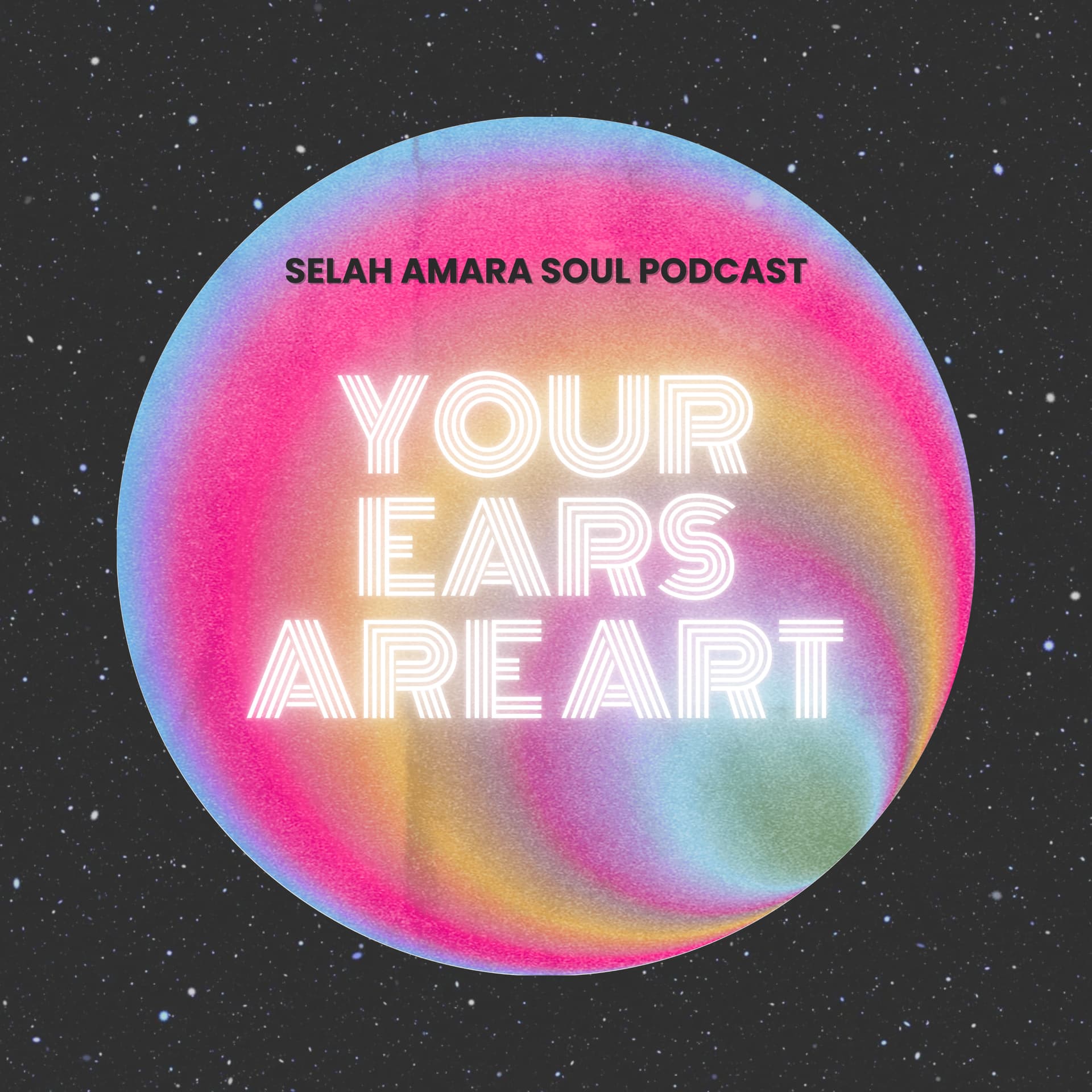Your Ears Are Art - Podcasts