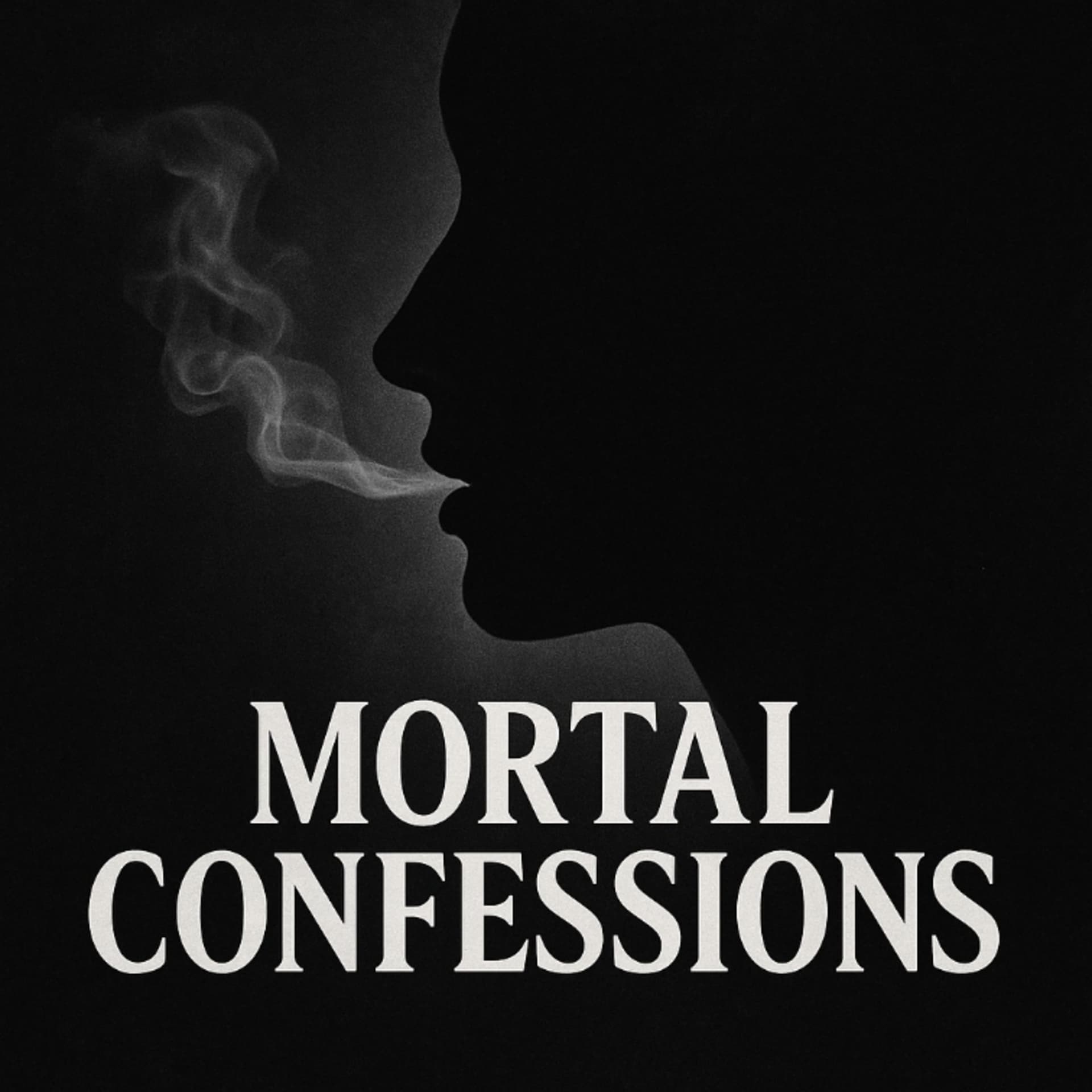 Mortal Confessions - Podcasts