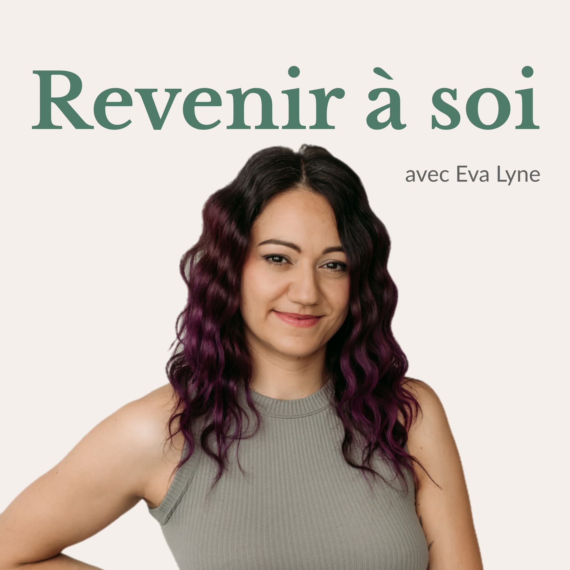 Revenir à soi · avec Eva Lyne - Podcasty
