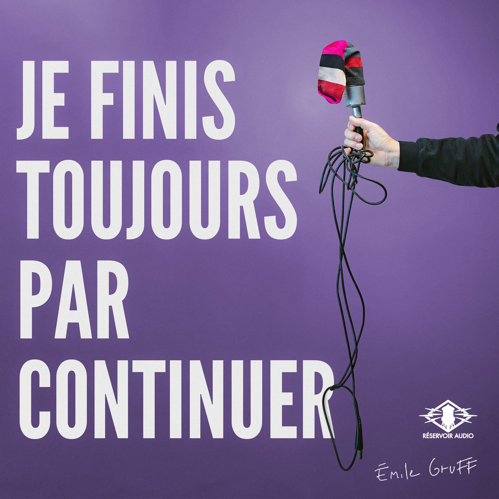 Je finis toujours par continuer - Podcast