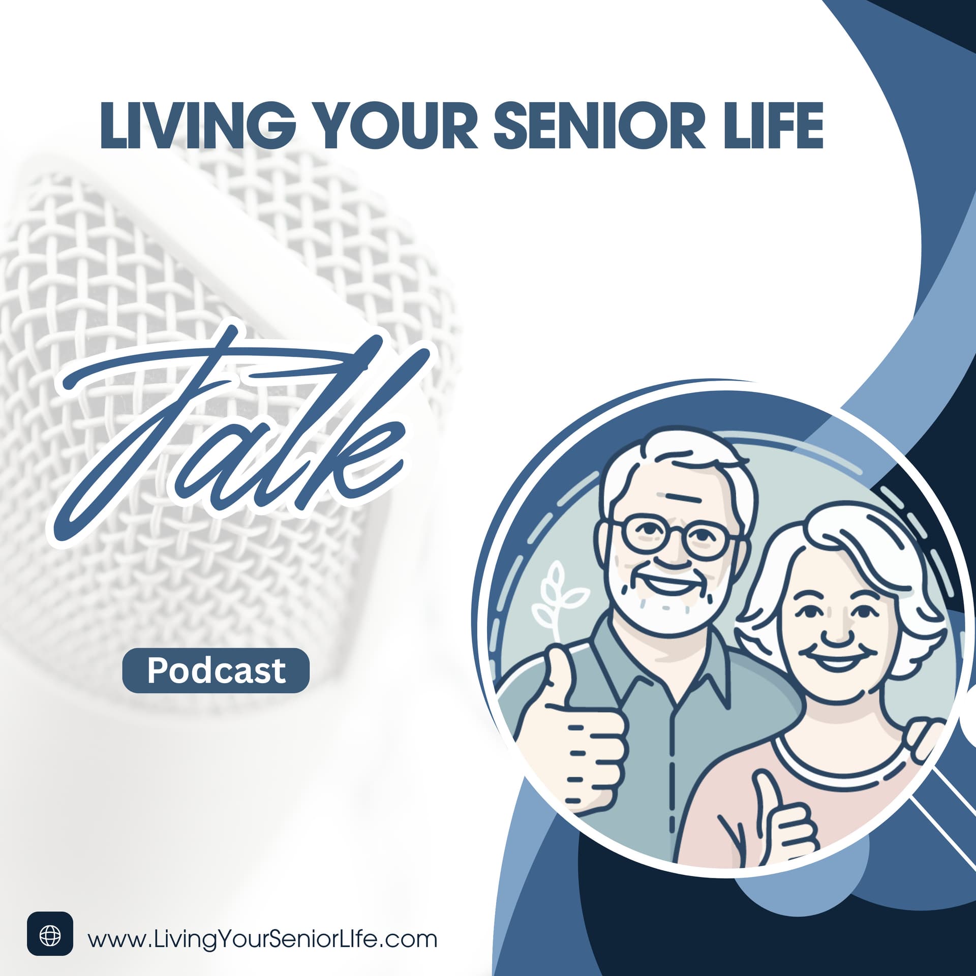 Living Your Senior Life - Podcasts
