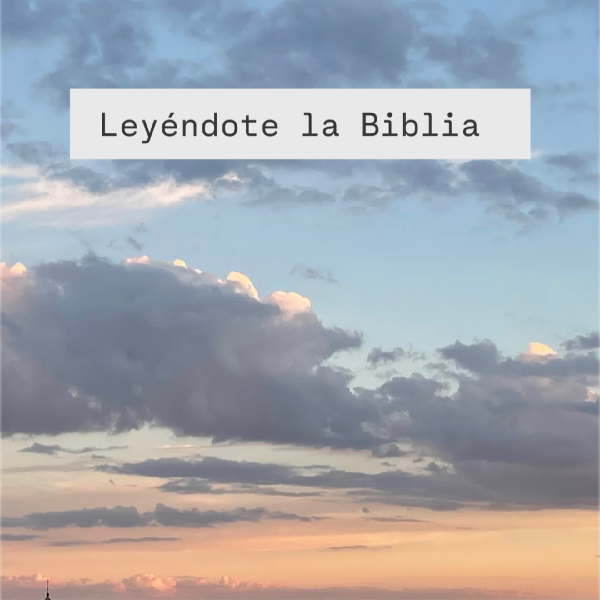 Leyéndote la Biblia - Podcasts