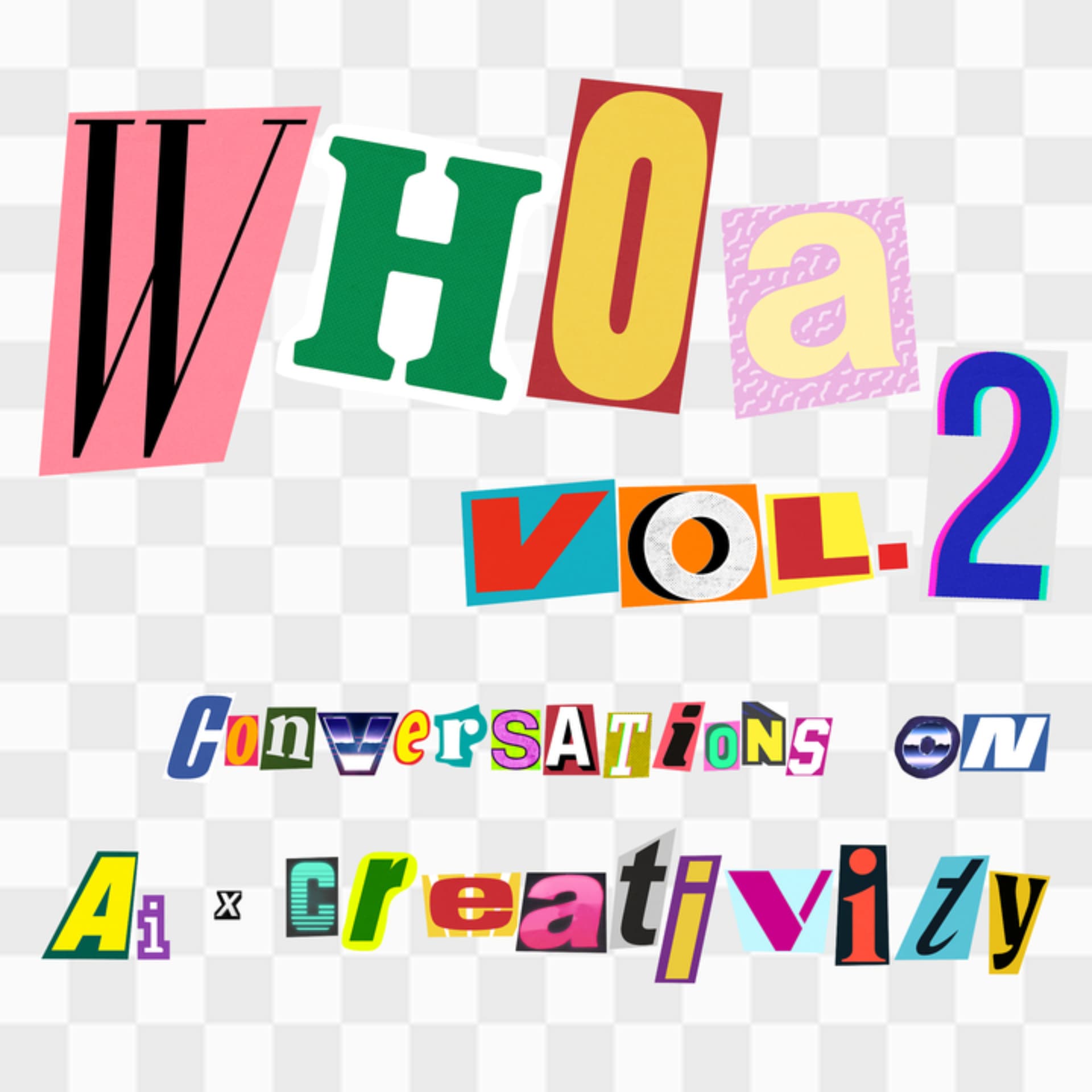 Whoa, Vol. 2: Conversations on AI × Creativity - Podcasts