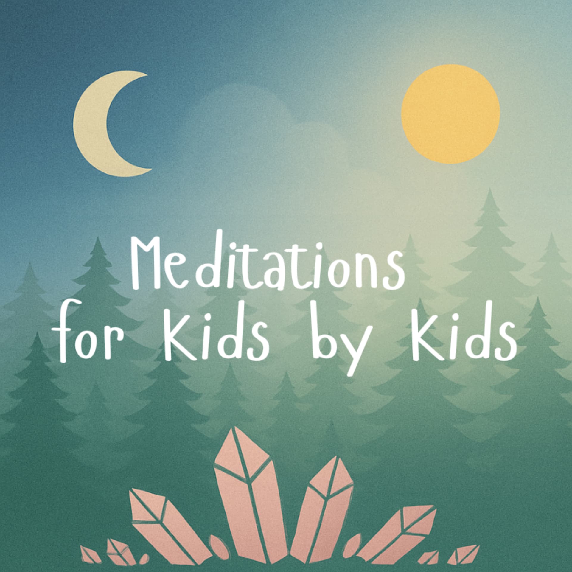 Meditations for Kids by Kids - Podcasts