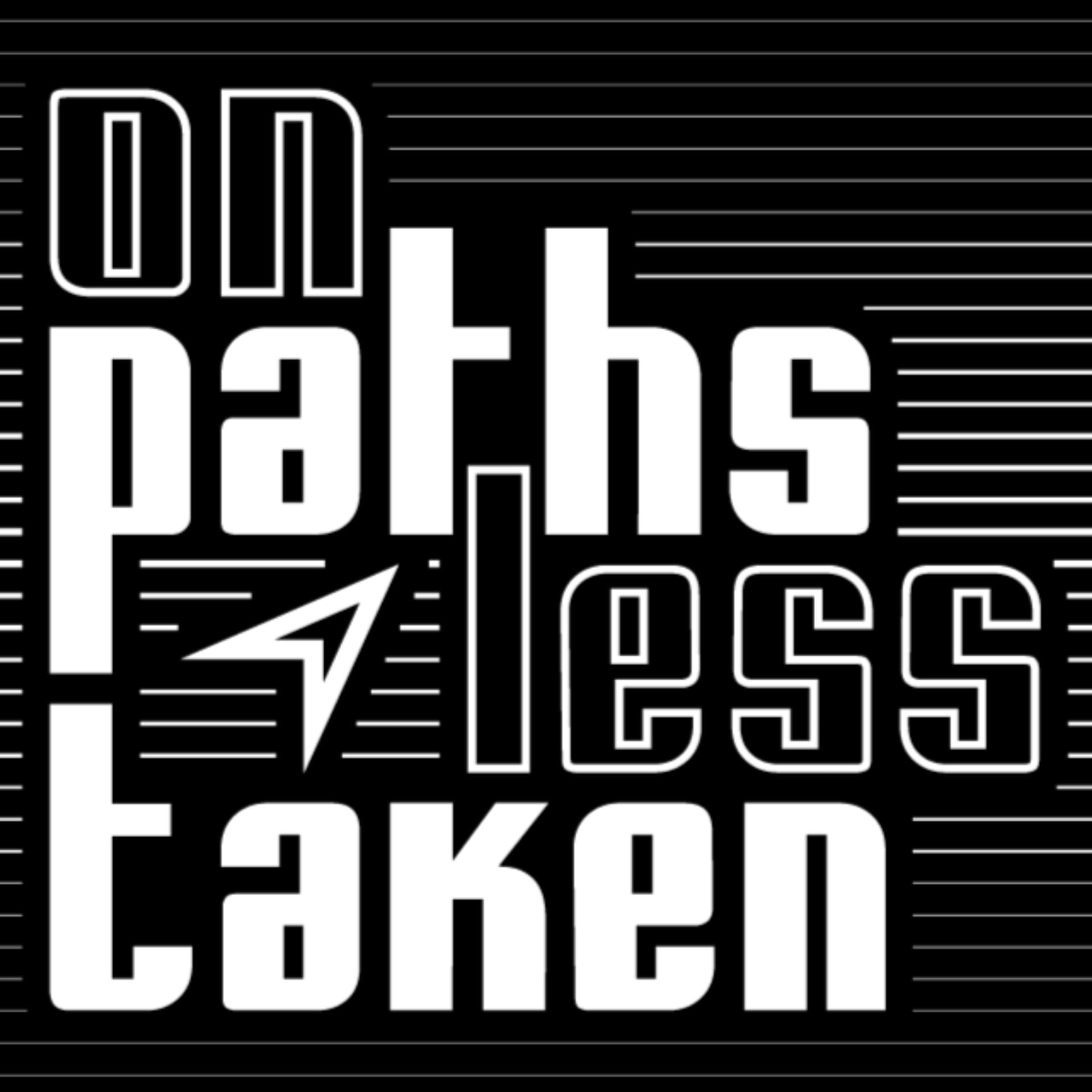 On Paths Less Taken - Podcasts
