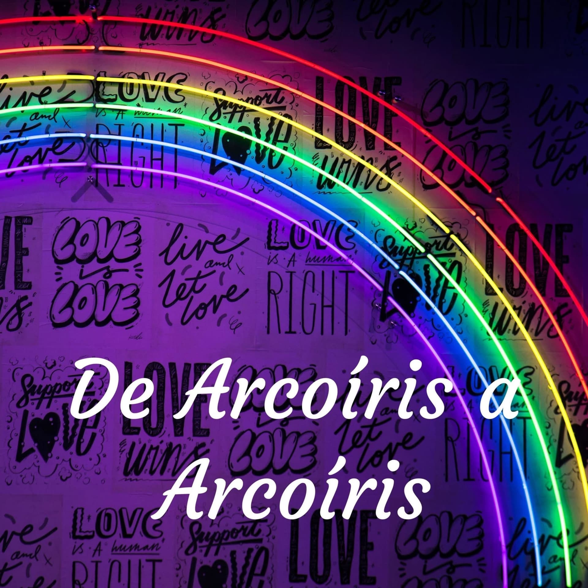 De Arcoíris a Arcoíris - Podcasts