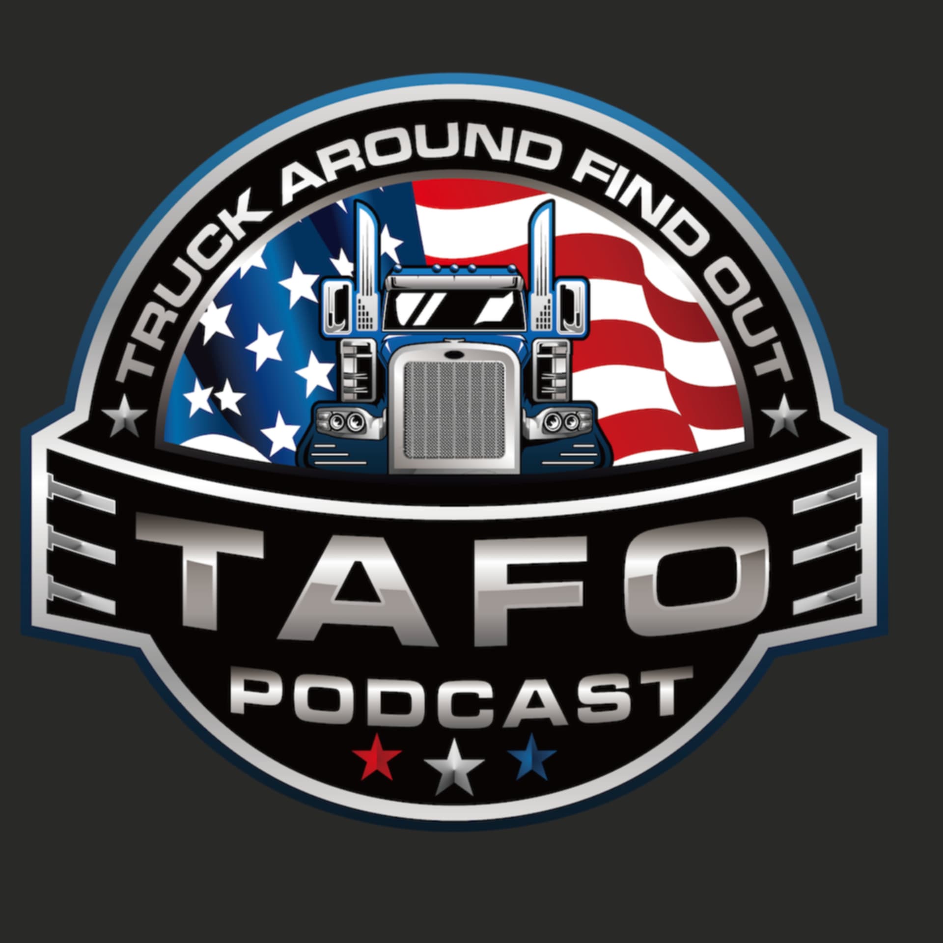 Truck Around and Find Out - TAFO - Podcasts