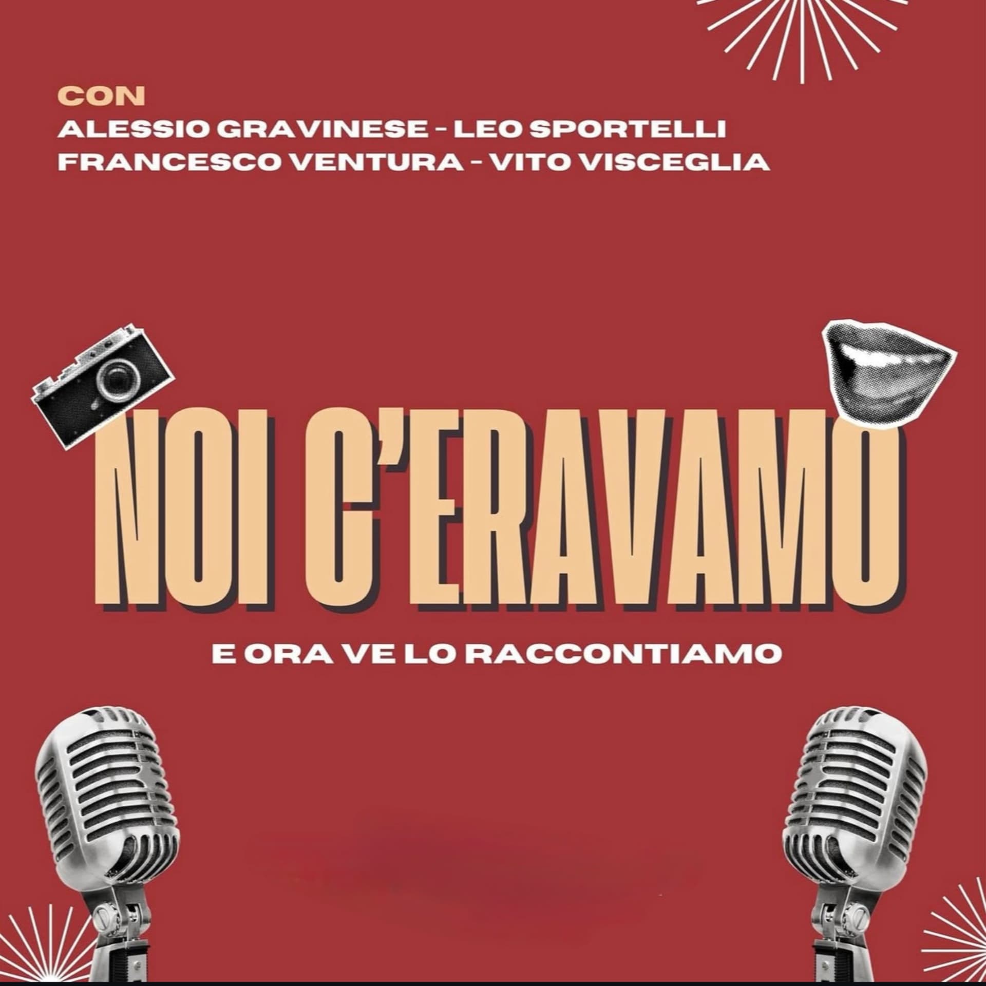 Noi C'Eravamo - Il Podcast - Podcasty