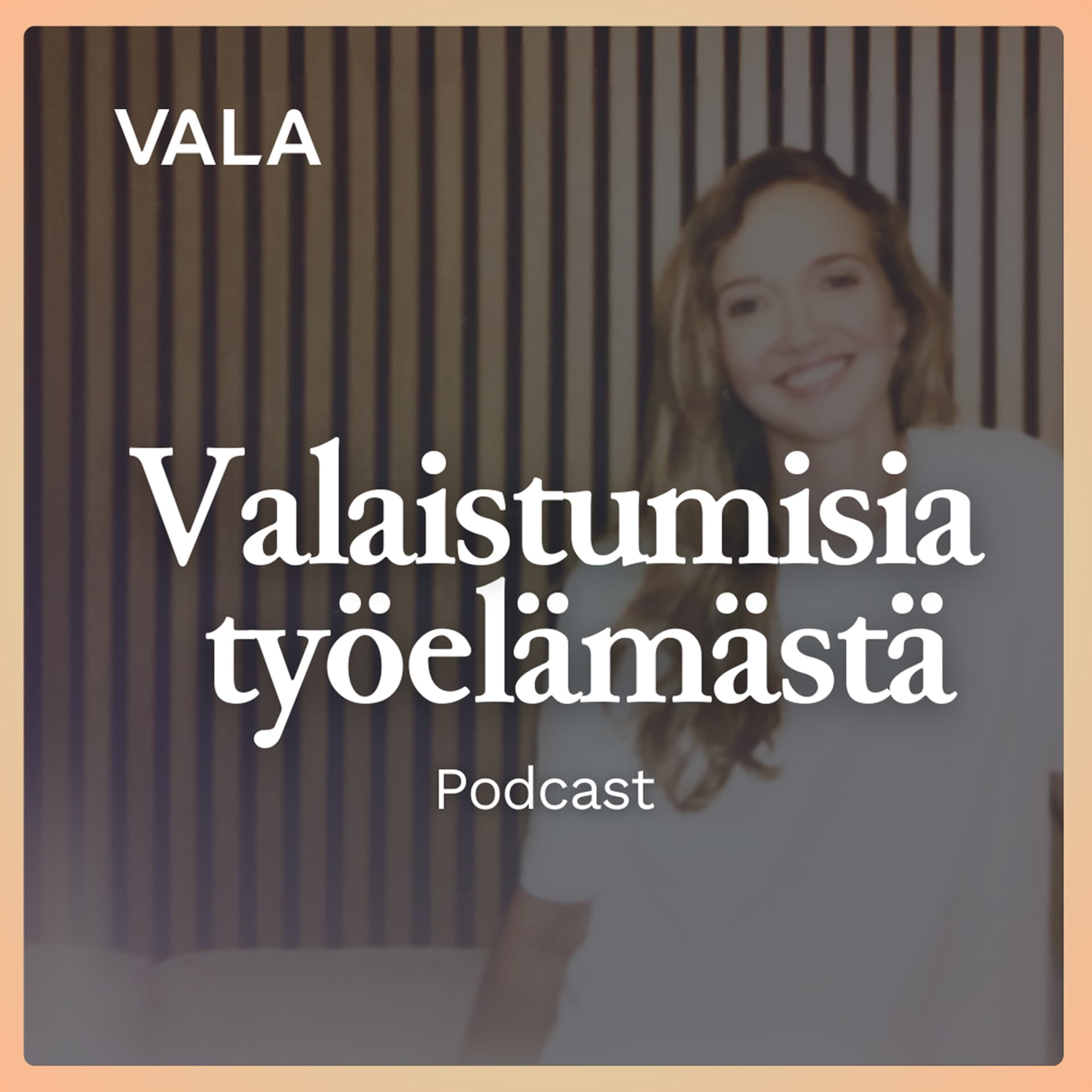 Valaistumisia työelämästä - Podcastler