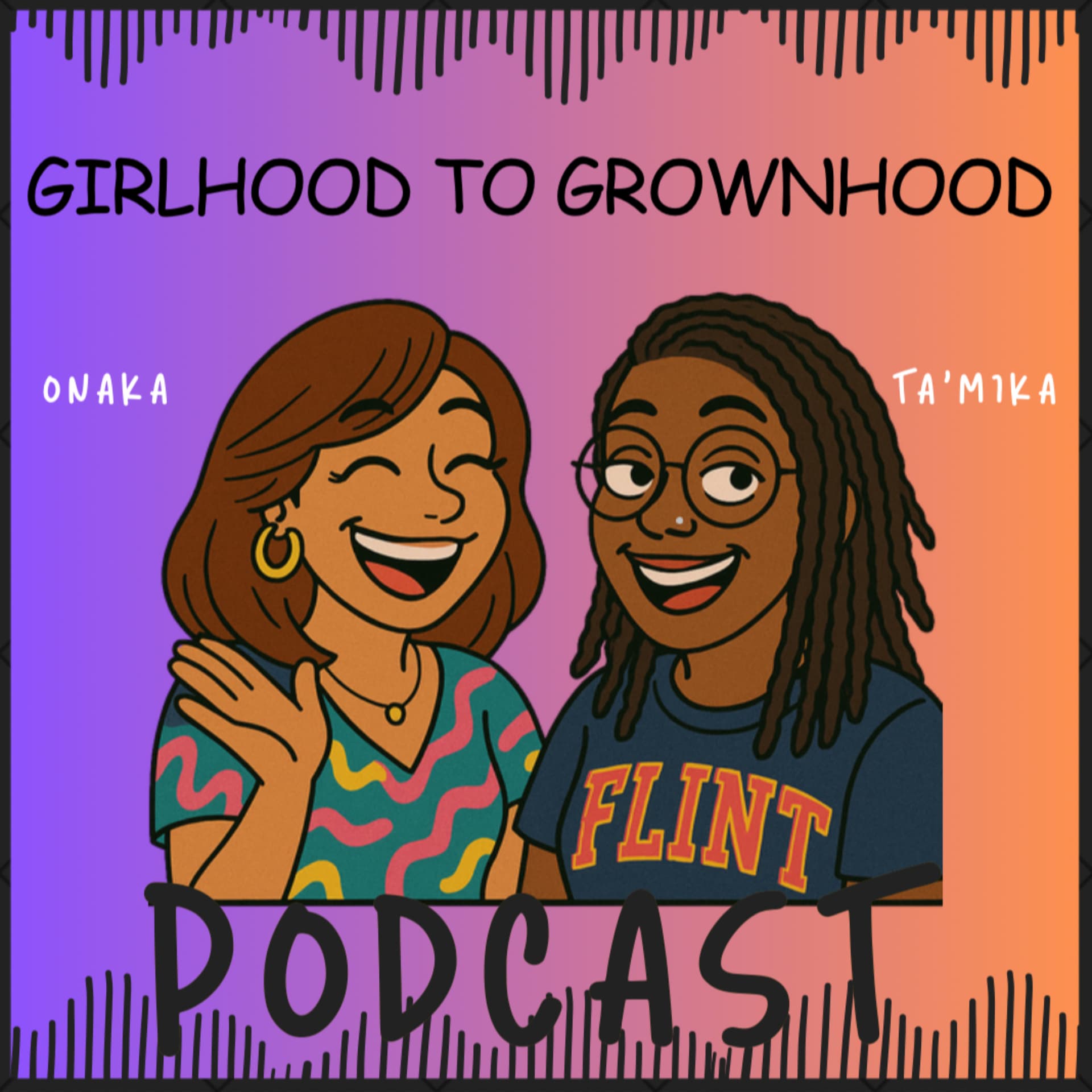 Girlhood to Grownhood Podcast - Podcast
