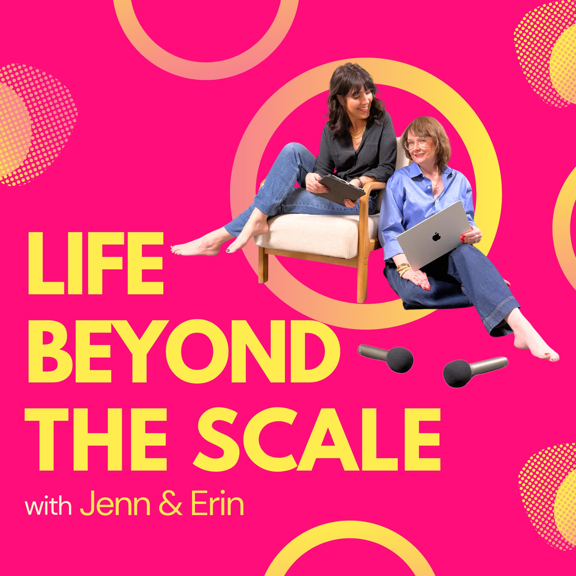 Life Beyond the Scale with Jenn and Erin - Podcasts