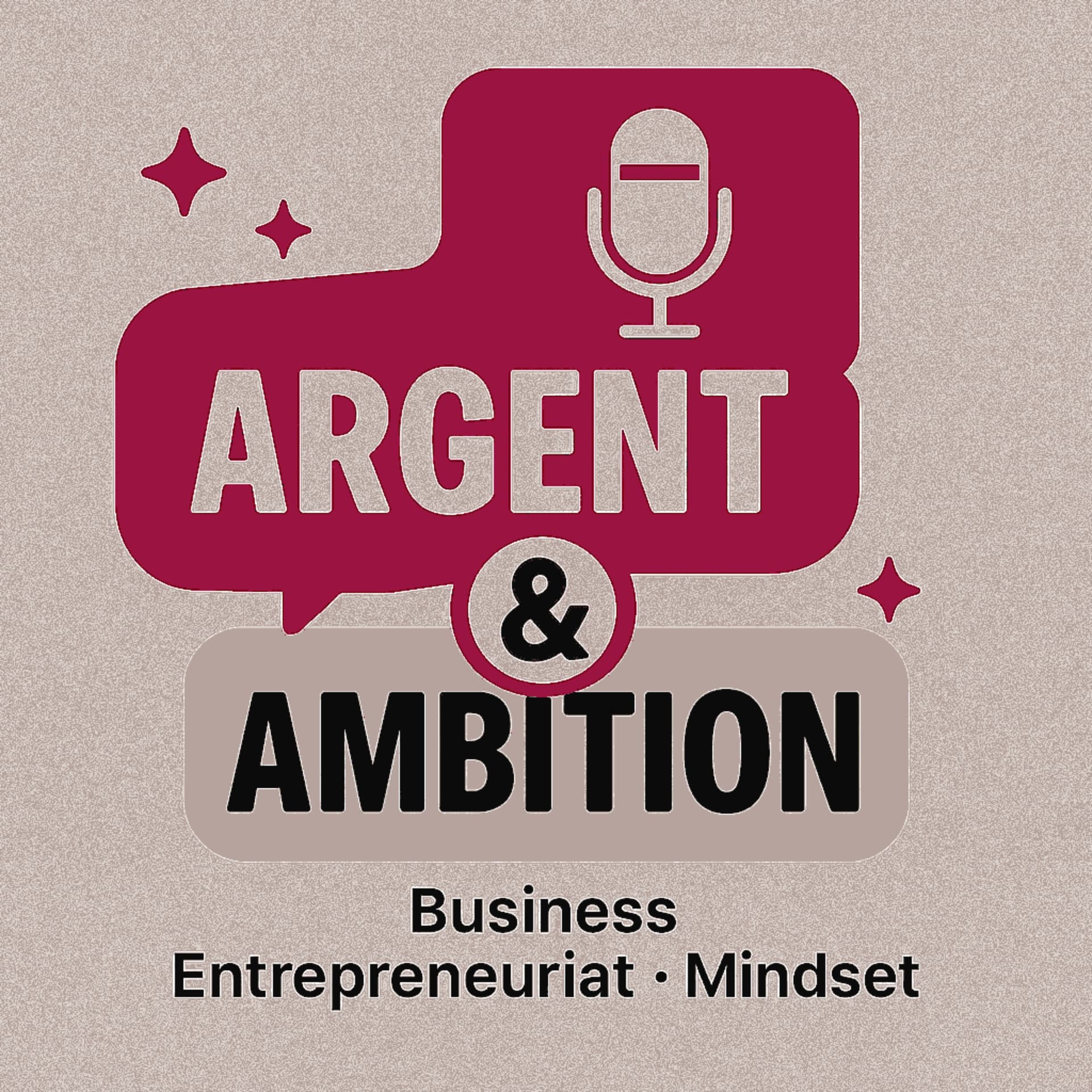 Argent & Ambition — Le podcast des entrepreneures - Podcasts