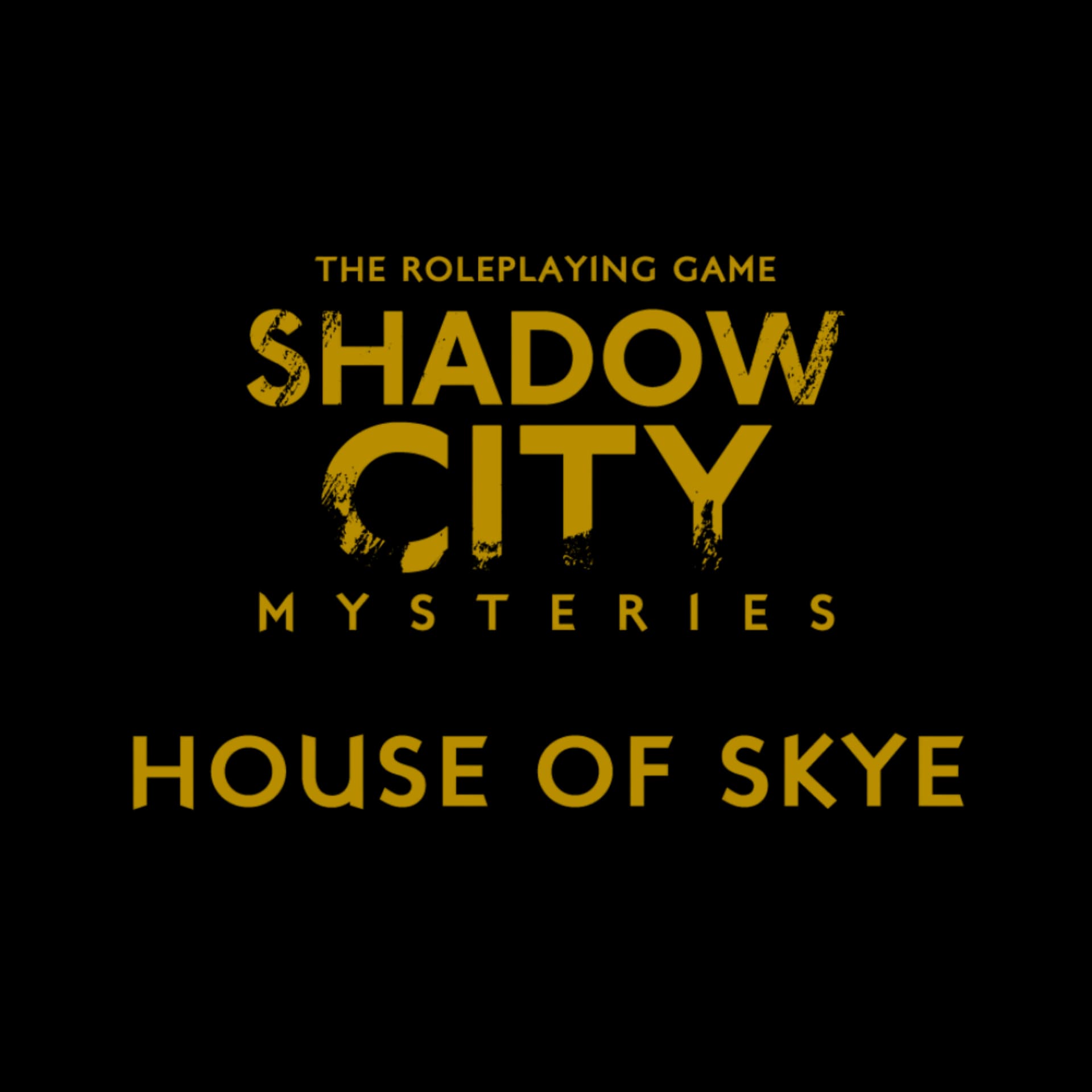 Shadow City Mysteries: House of Skye - Podcasts