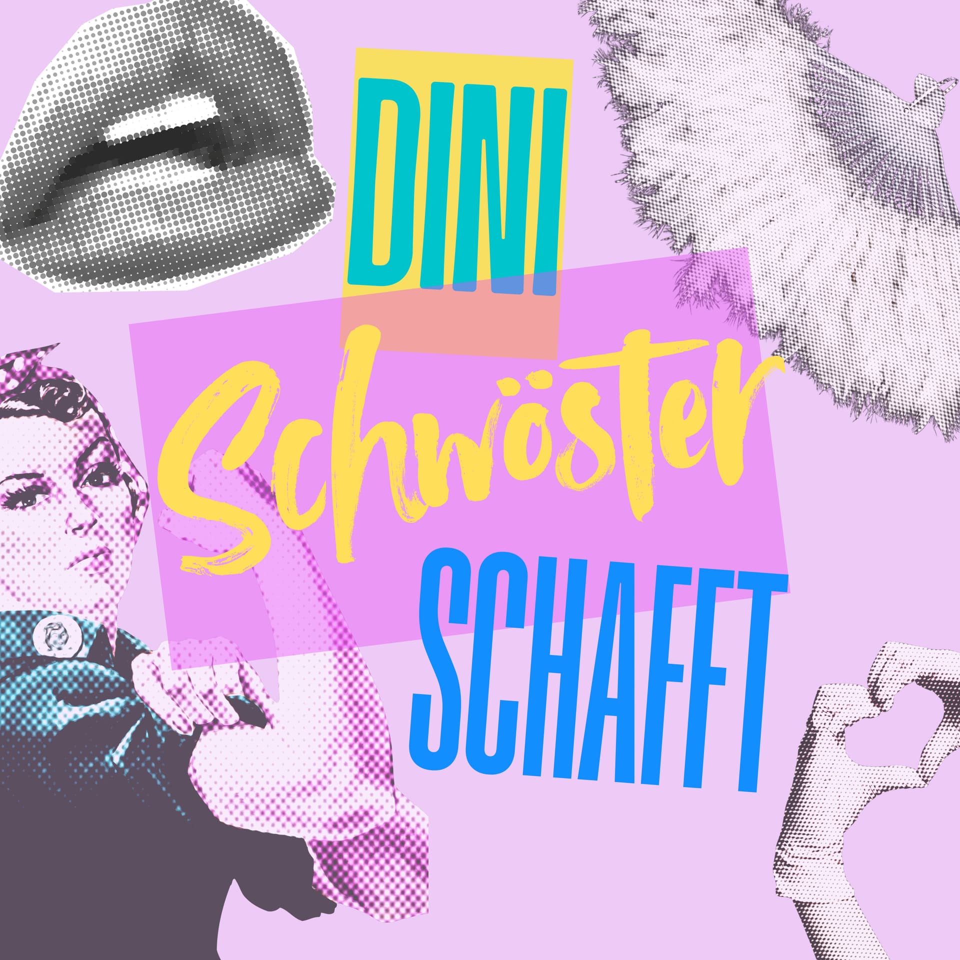 Dini Schwöster Schafft - Podcast