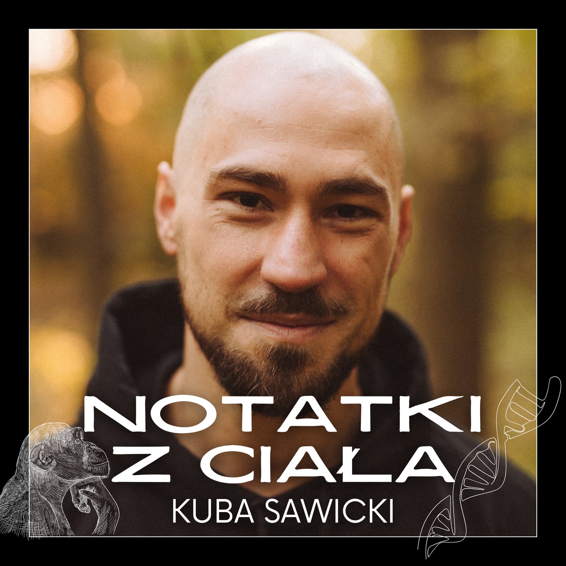 Notatki z ciała - Kuba Sawicki - Podcast