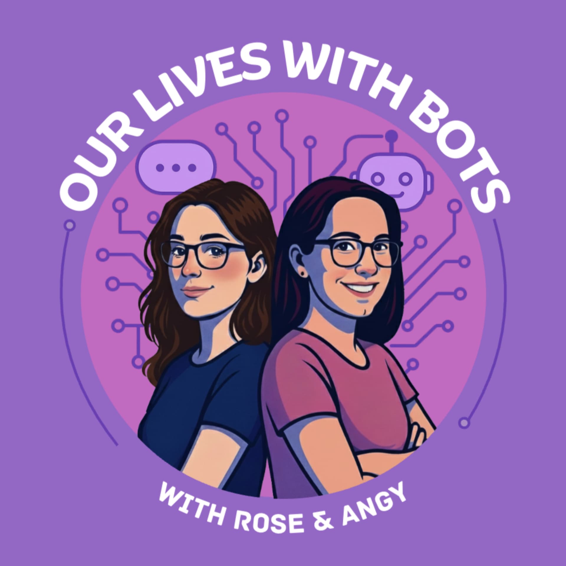 Our Lives With Bots - Podcasts