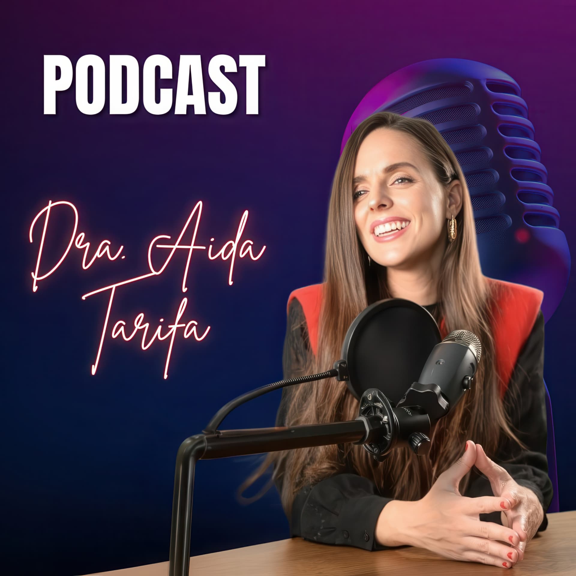 Podcast de la Dra. Aida Tarifa - Podcast