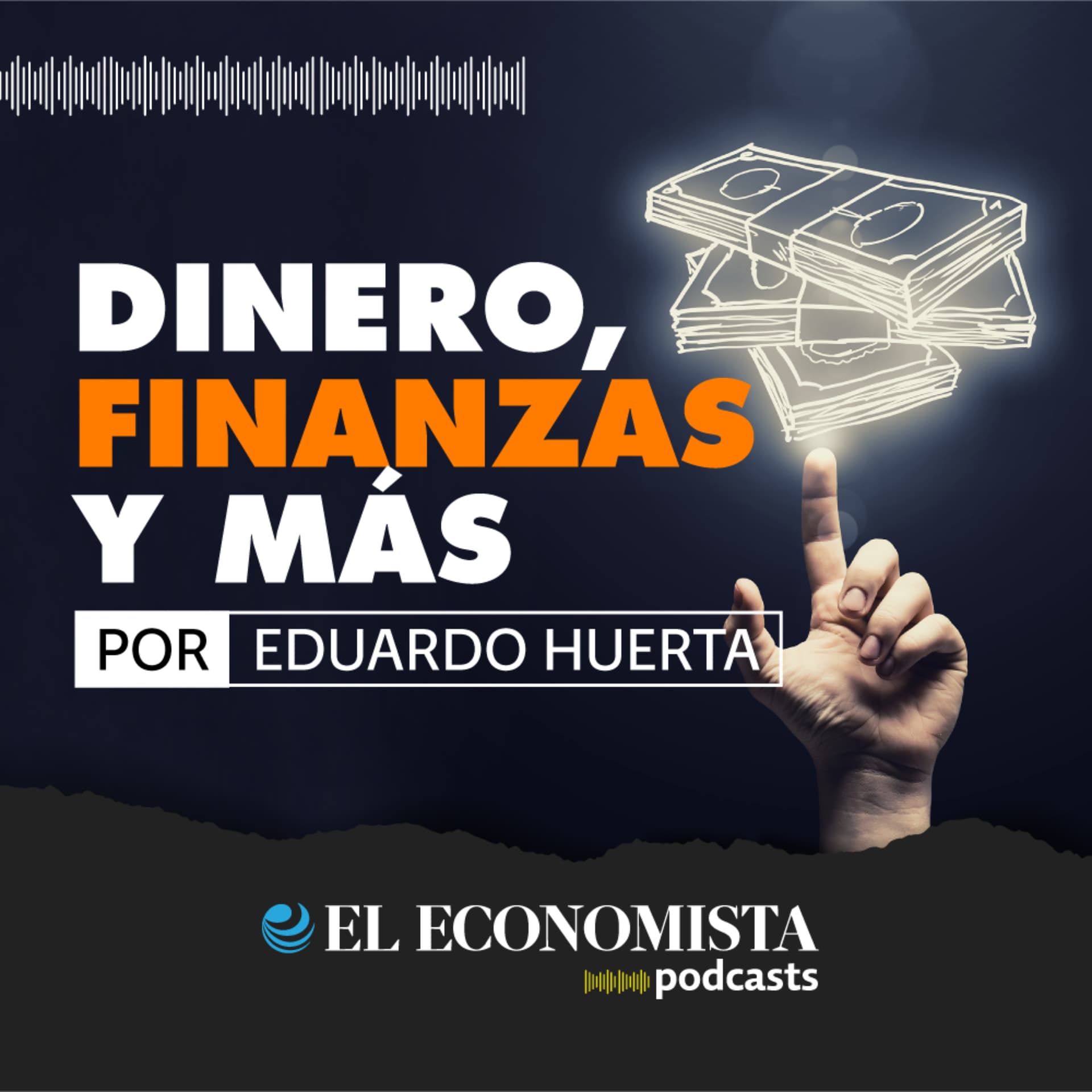 Dinero, Finanzas y Más - Podcasts