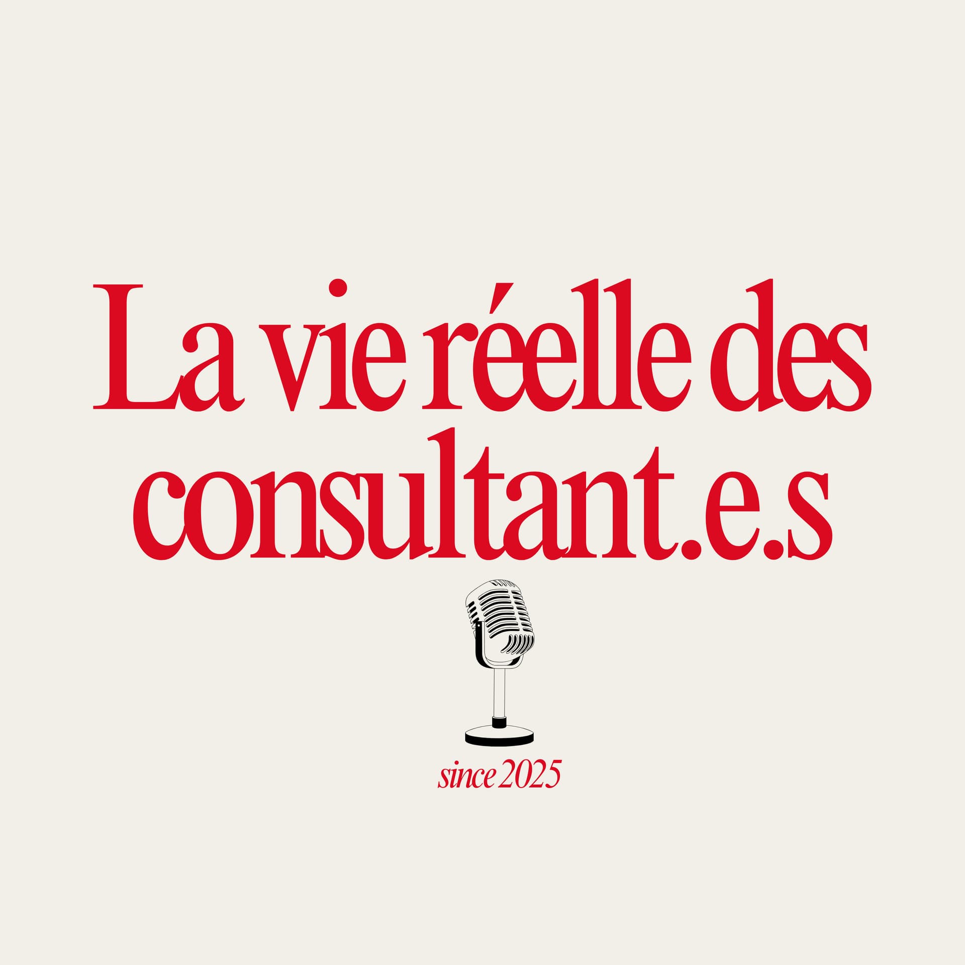 La Vie Réelle des Consultants - Podcasts