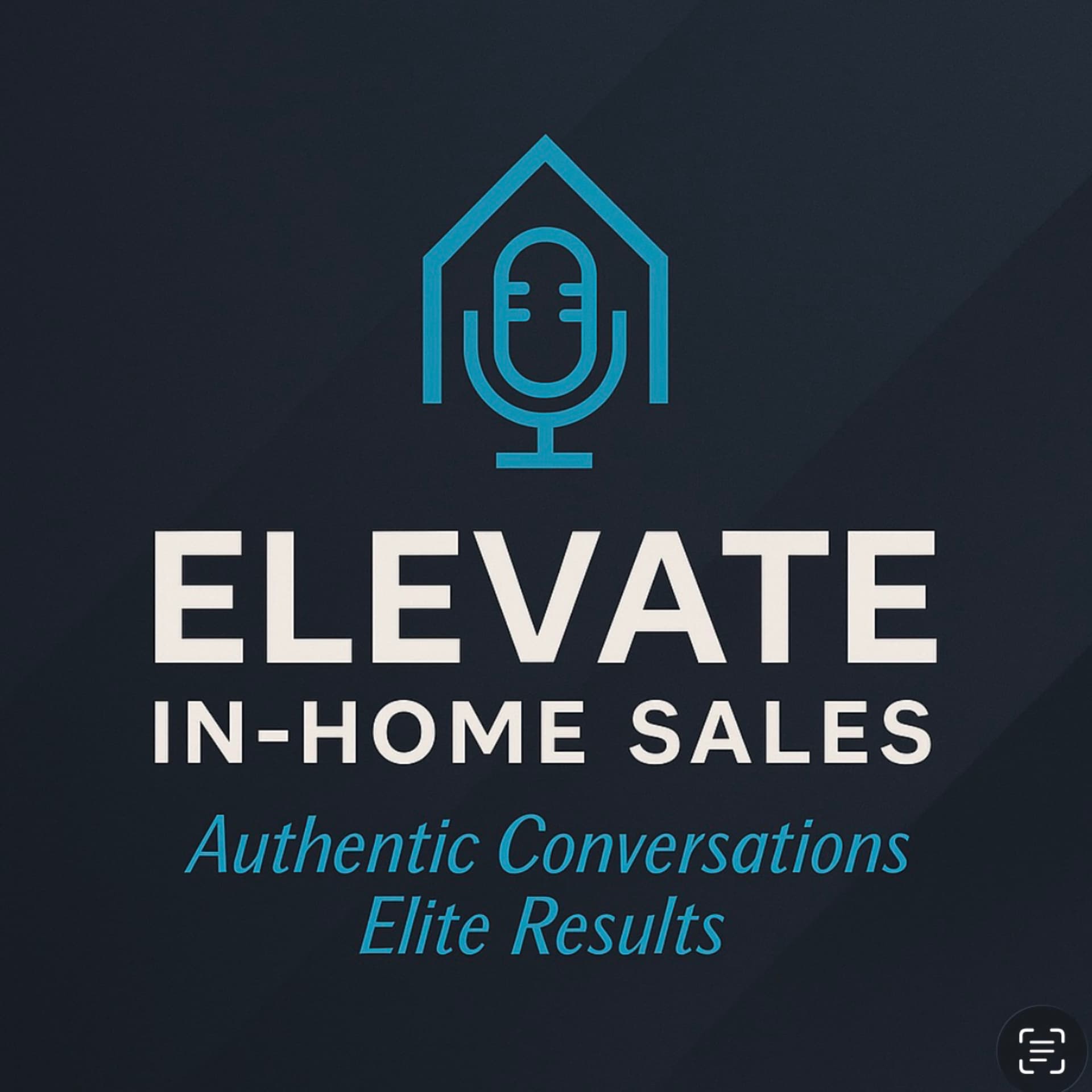Elevate In-Home Sales - Podcast