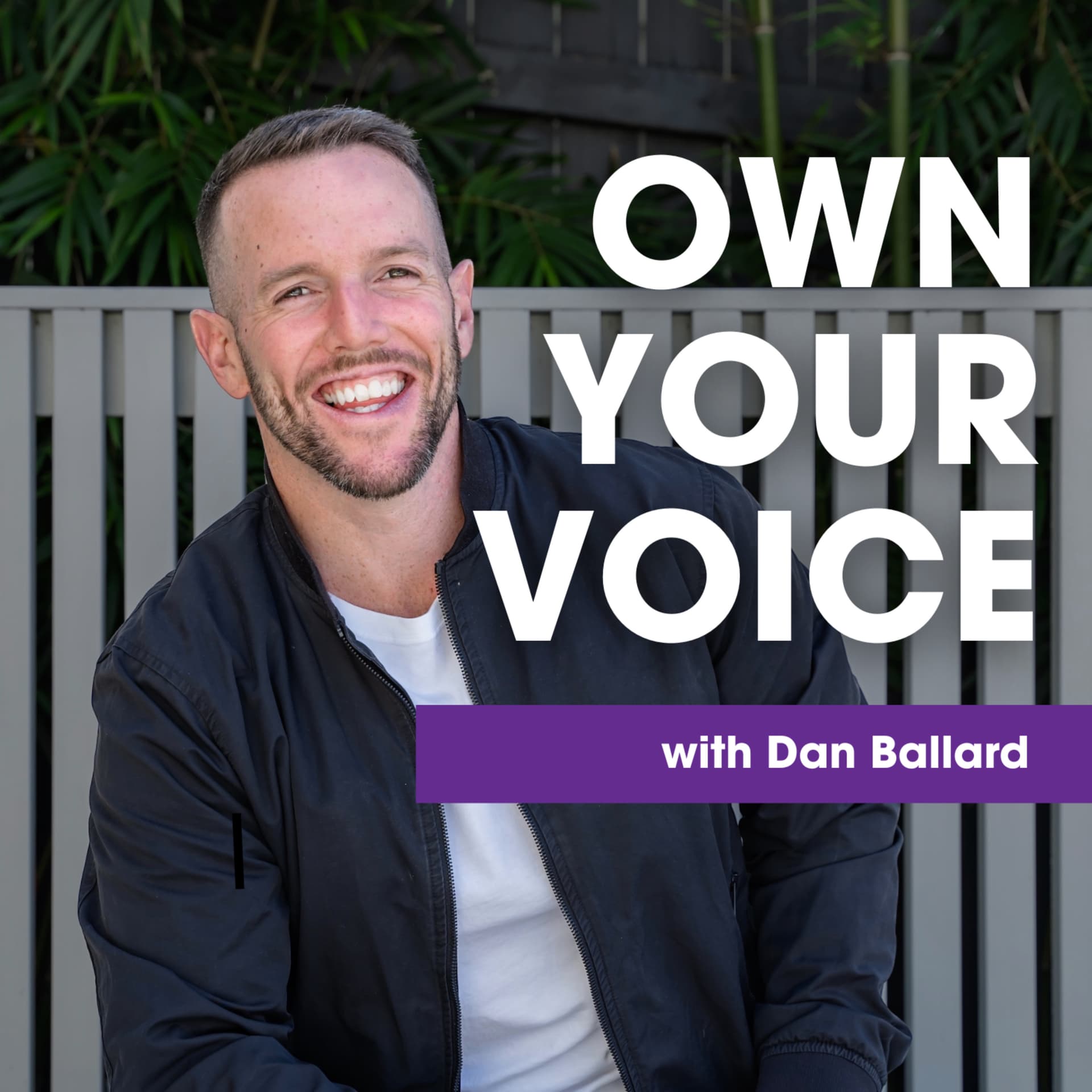 OWN YOUR VOICE w/Dan Ballard - Podcasts