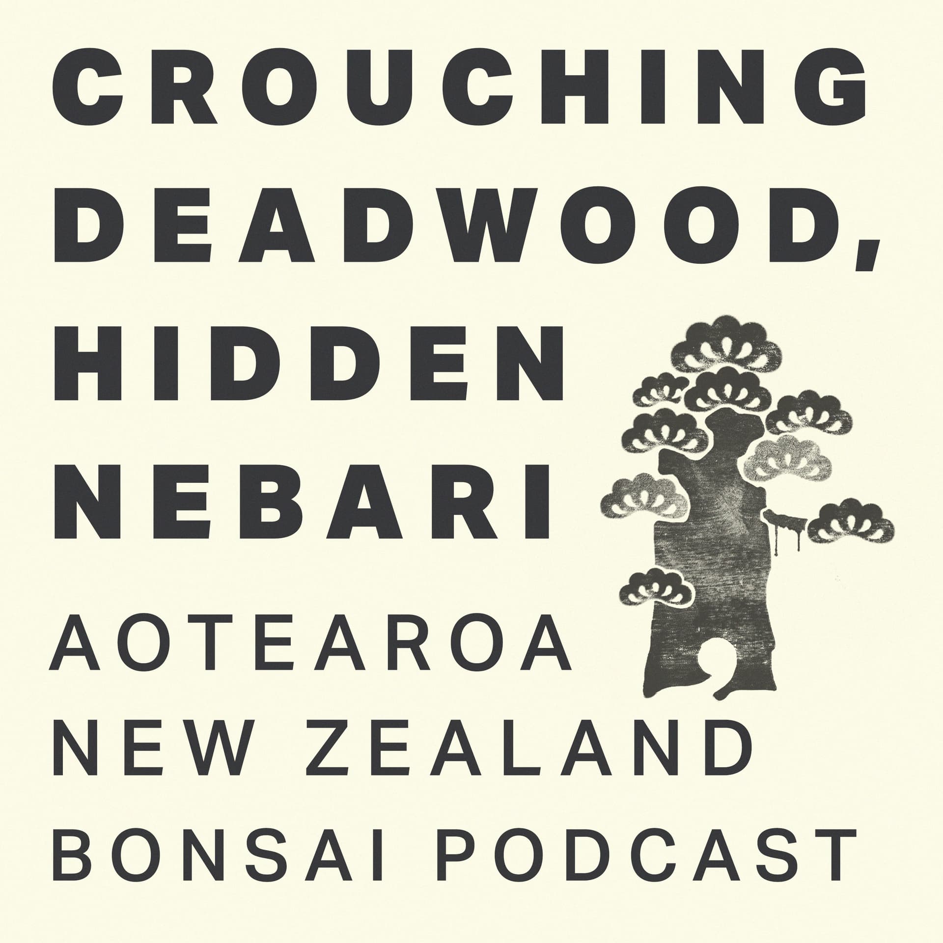 Crouching Deadwood, Hidden Nebari Bonsai Podcast - Podcasts