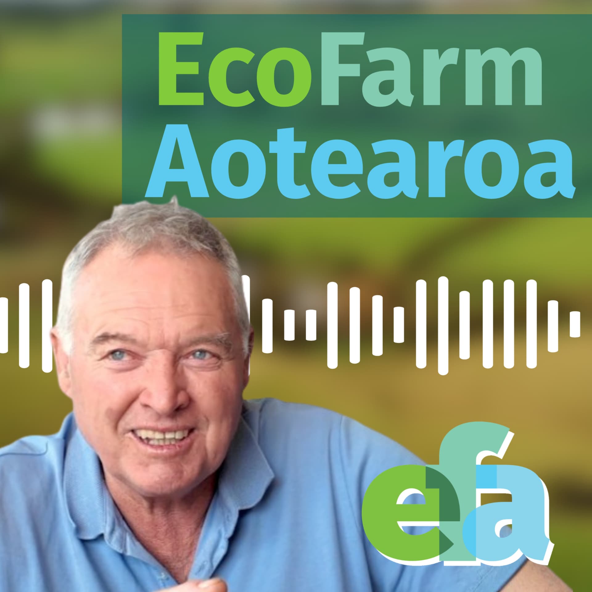 EcoFarm Aotearoa - Podcasts