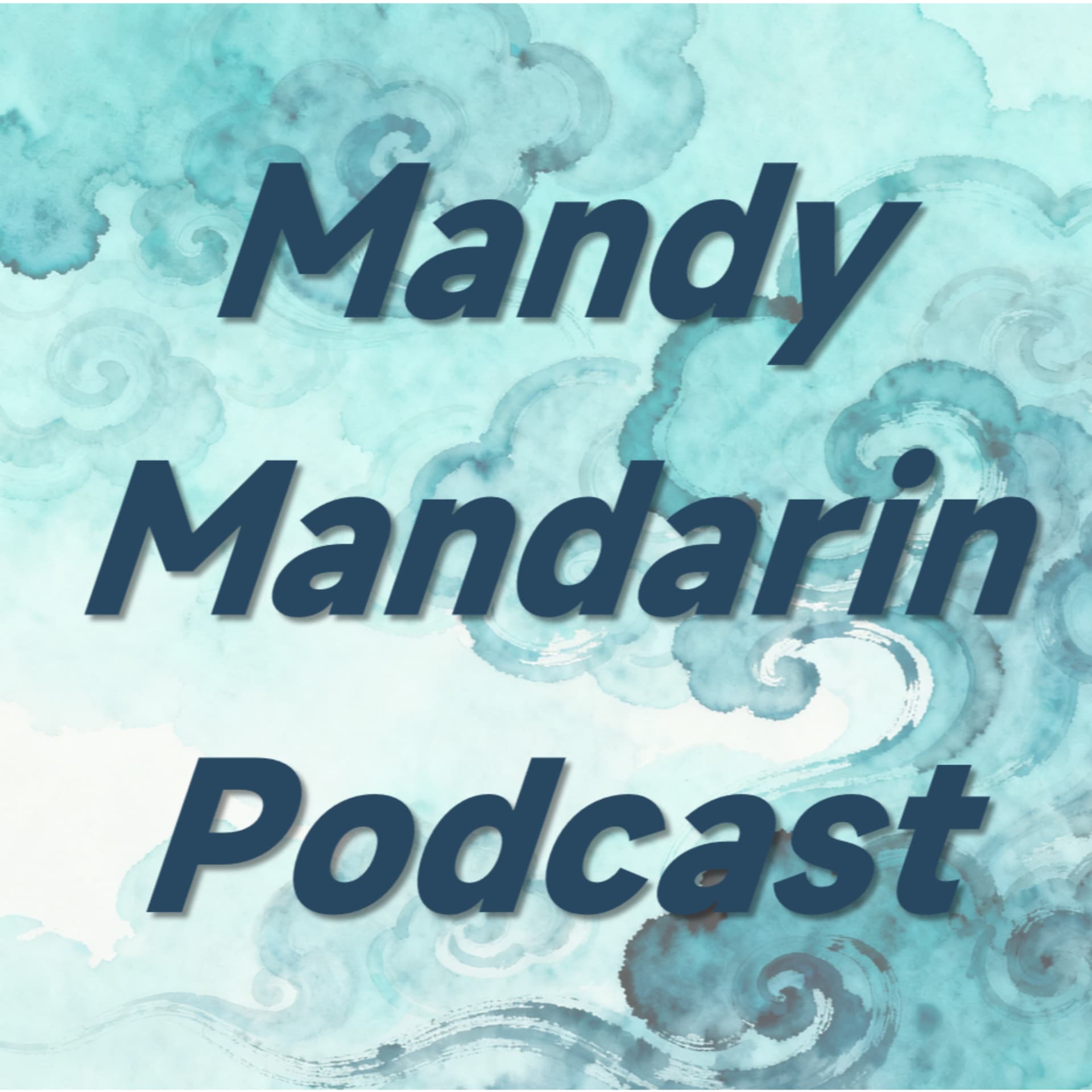 Basic Chinese Comprehensive Input | Mandy Mandarin Podcast - 播客