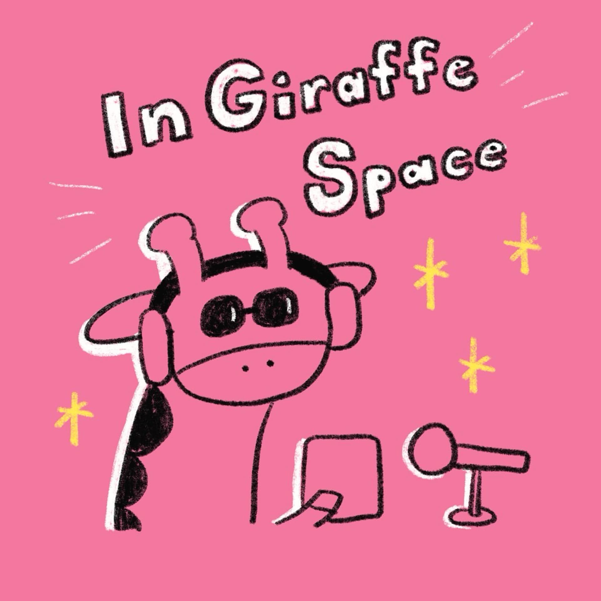 In Giraffe Space - ポッドキャスト