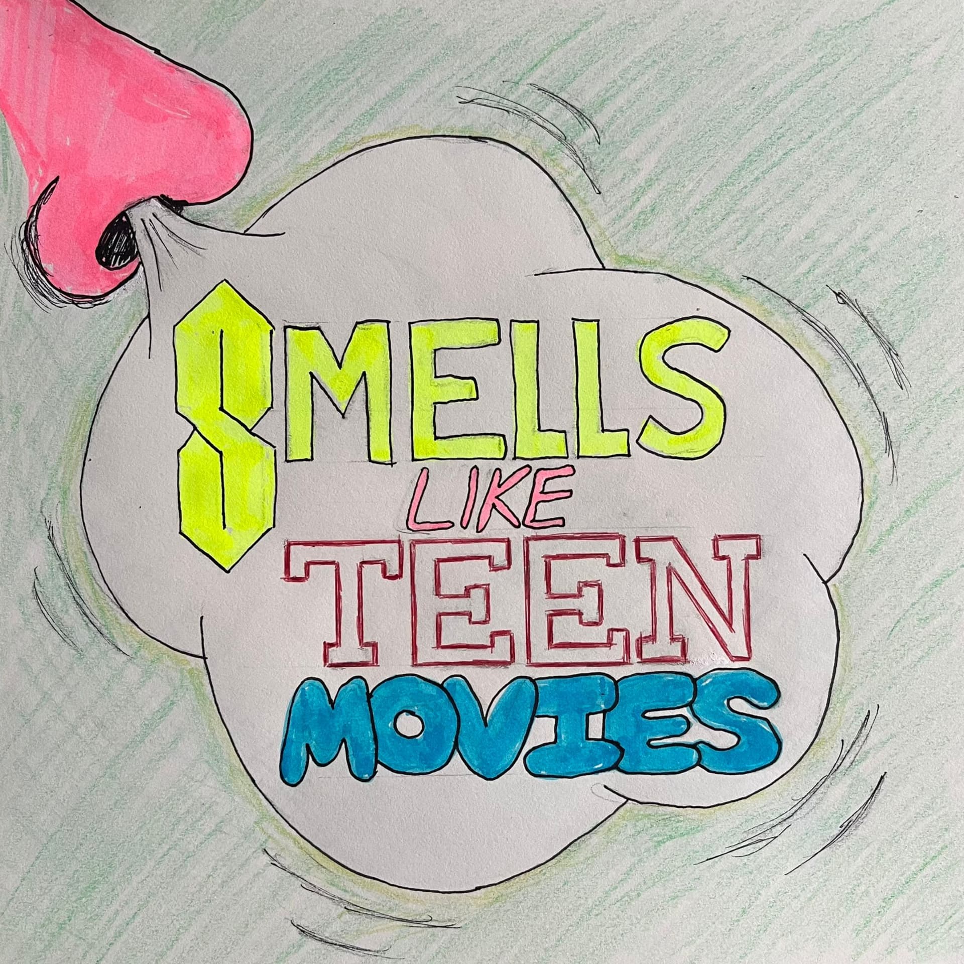 Smells Like Teen Movies - Podcast