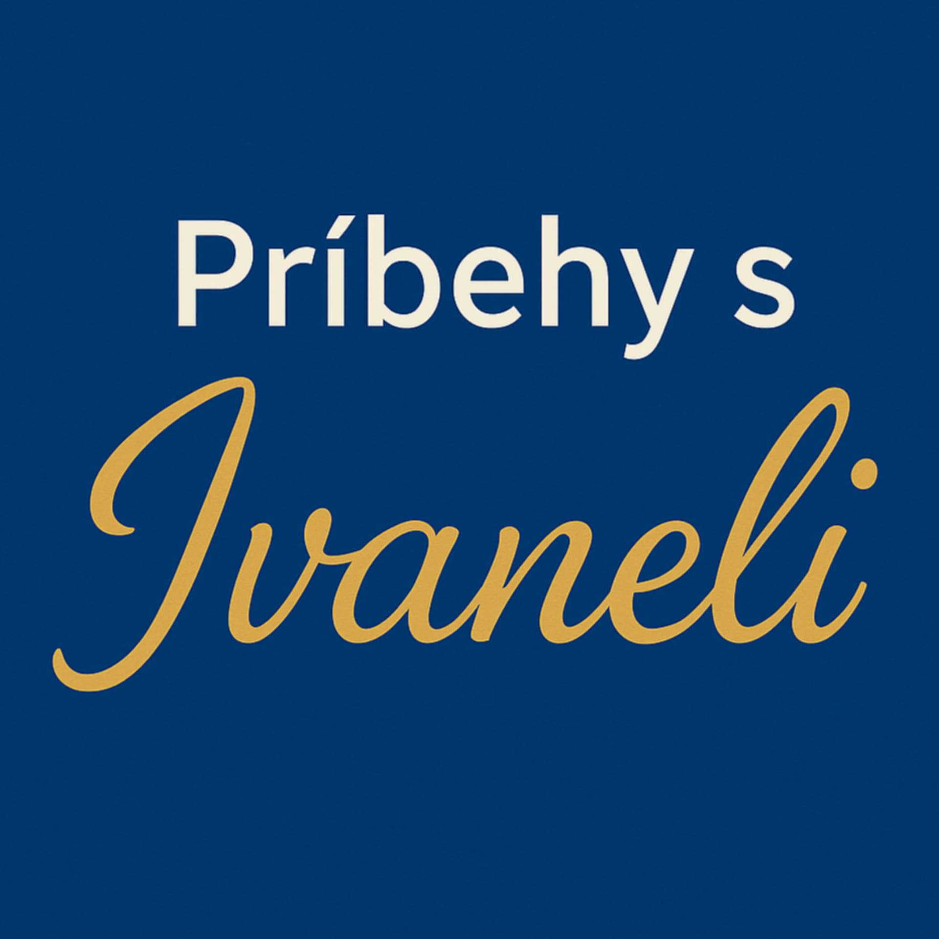 Príbehy s Ivaneli - Podcasts