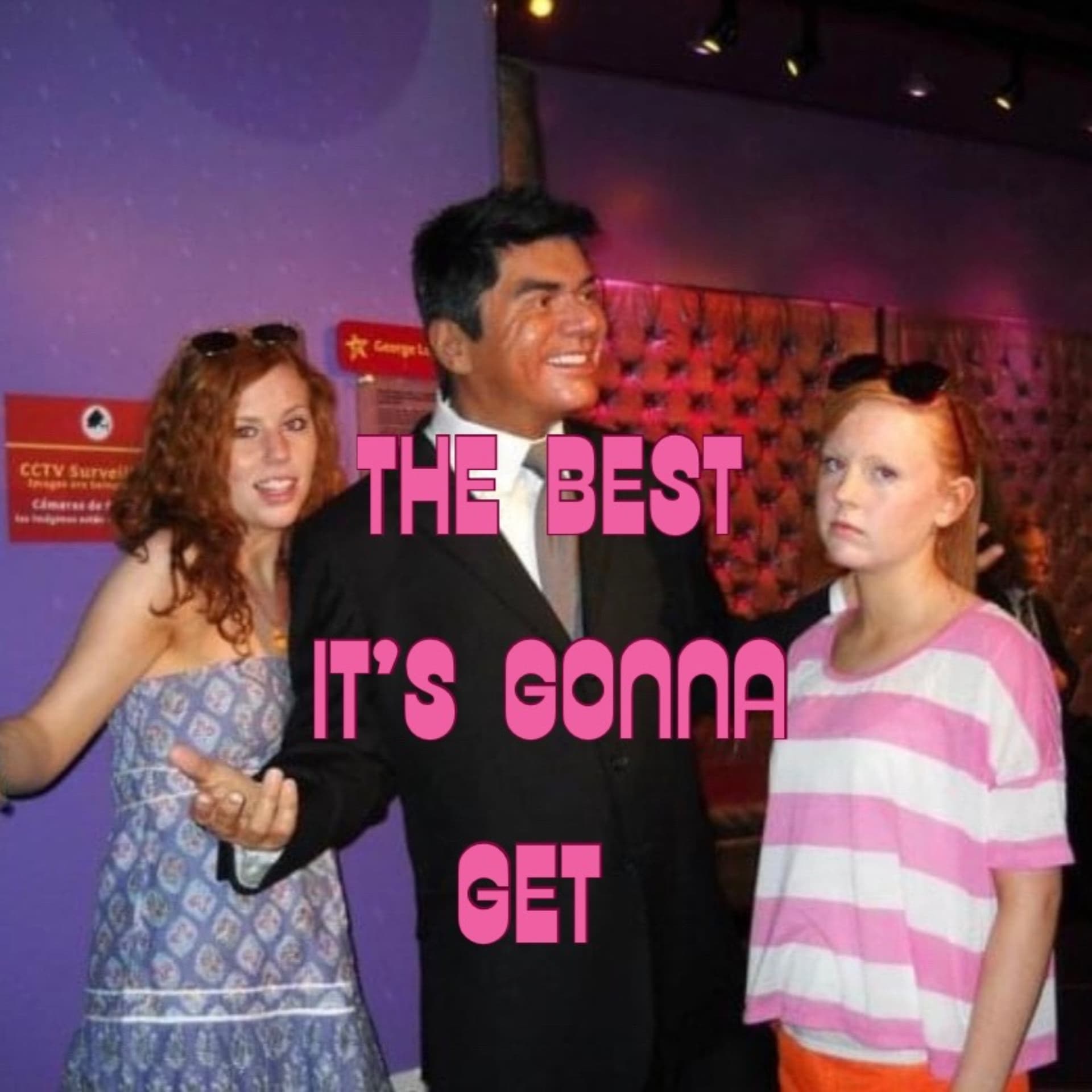 The Best It's Gonna Get Podcast - Podcasty