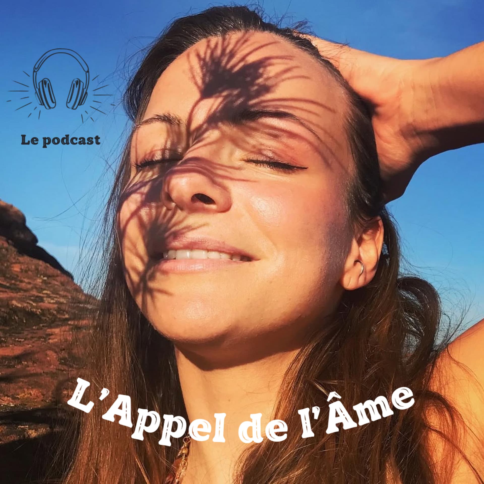 L’Appel de l’Âme - Podcasts