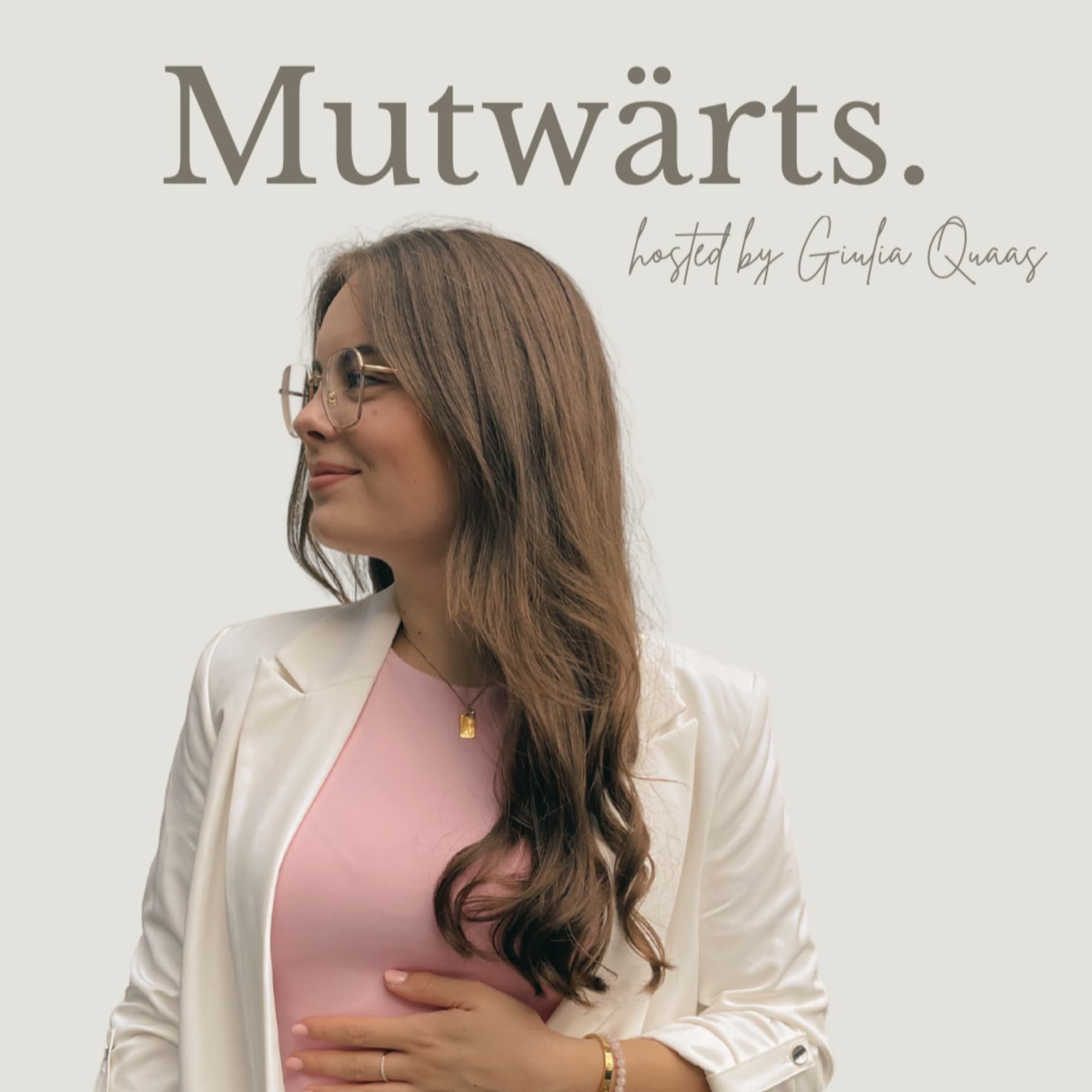 Mutwärts- Inspiration für Wachstum und Veränderung - Podcast