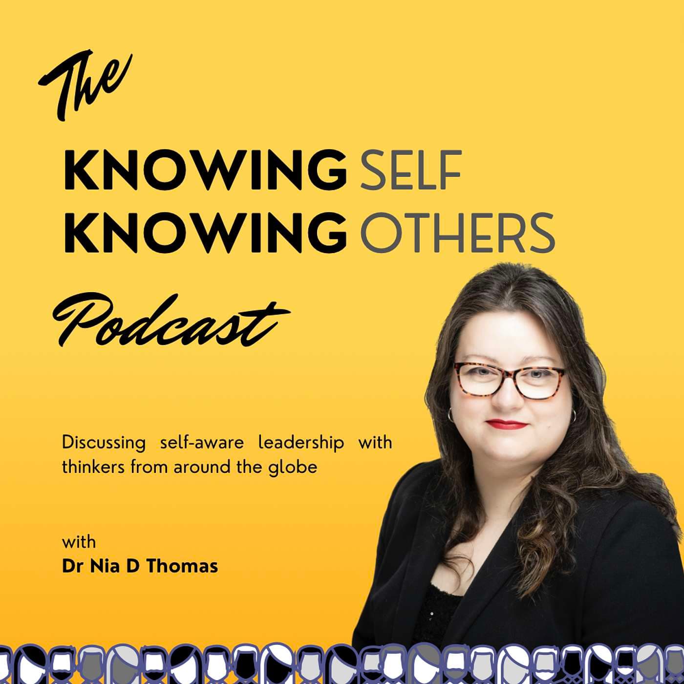 The Knowing Self Knowing Others Podcast - Podcasts