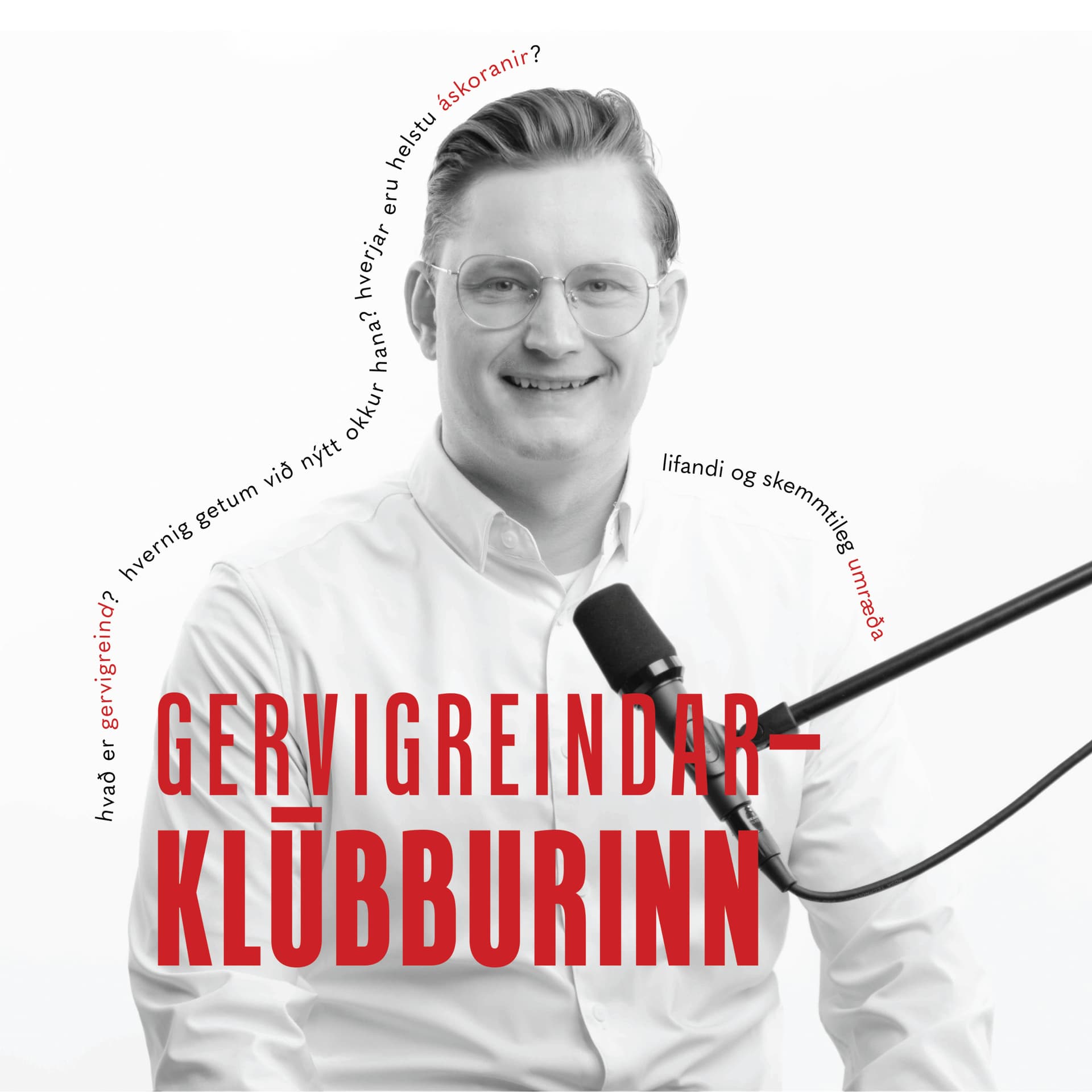 Gervigreindarklúbburinn - Podcasts