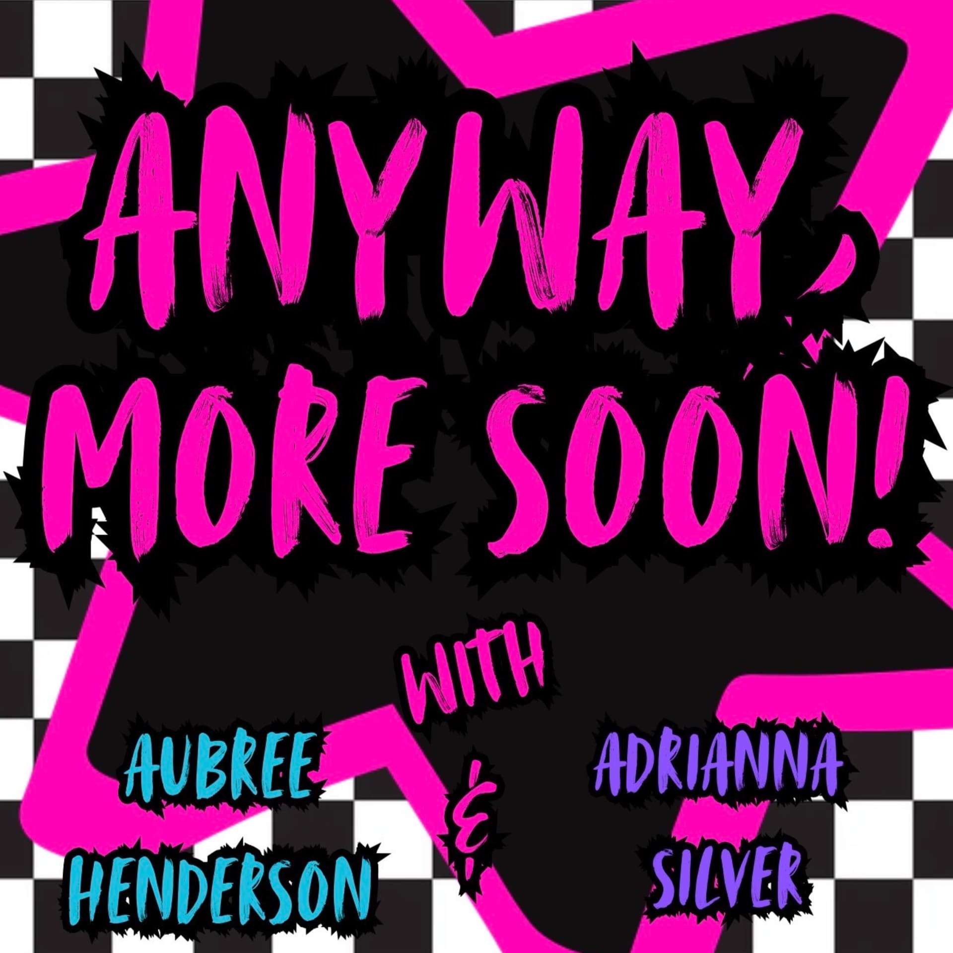 anyway, more soon! - Podcasts