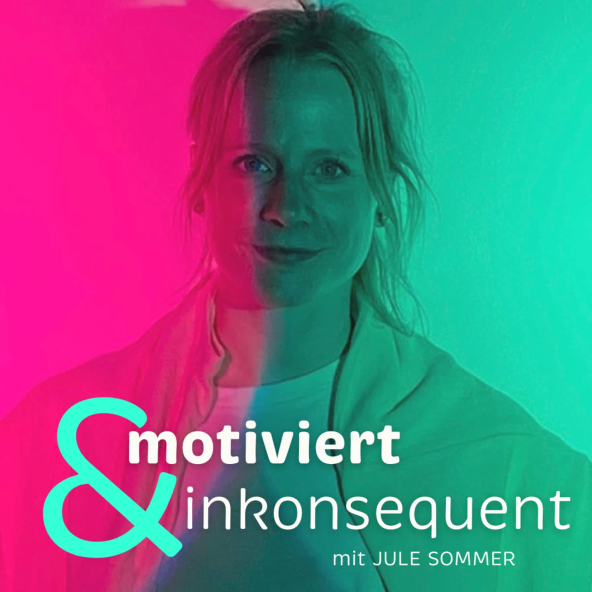 motiviert & inkonsequent - Podcasts