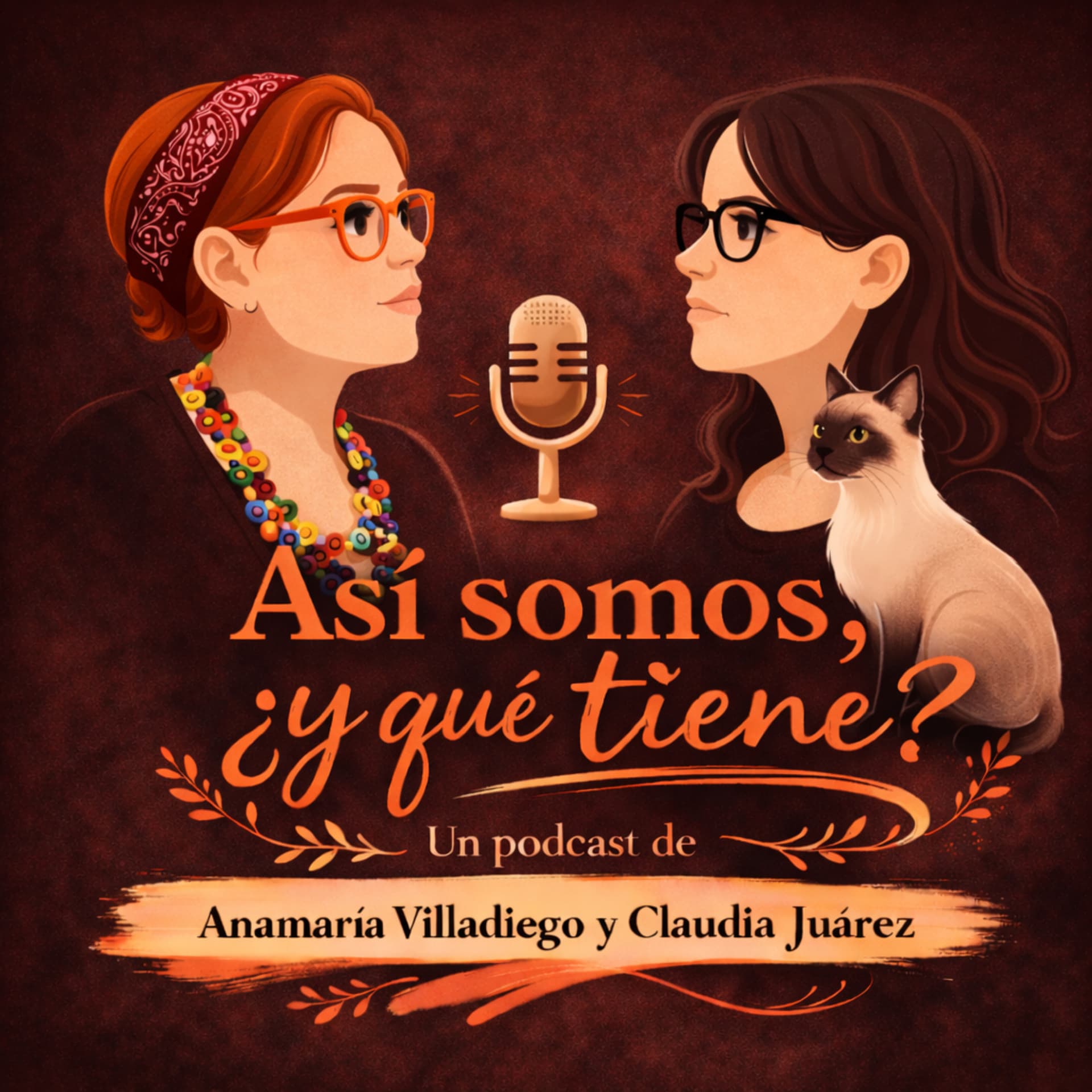 Así somos… ¿y qué tiene? - Podcasts