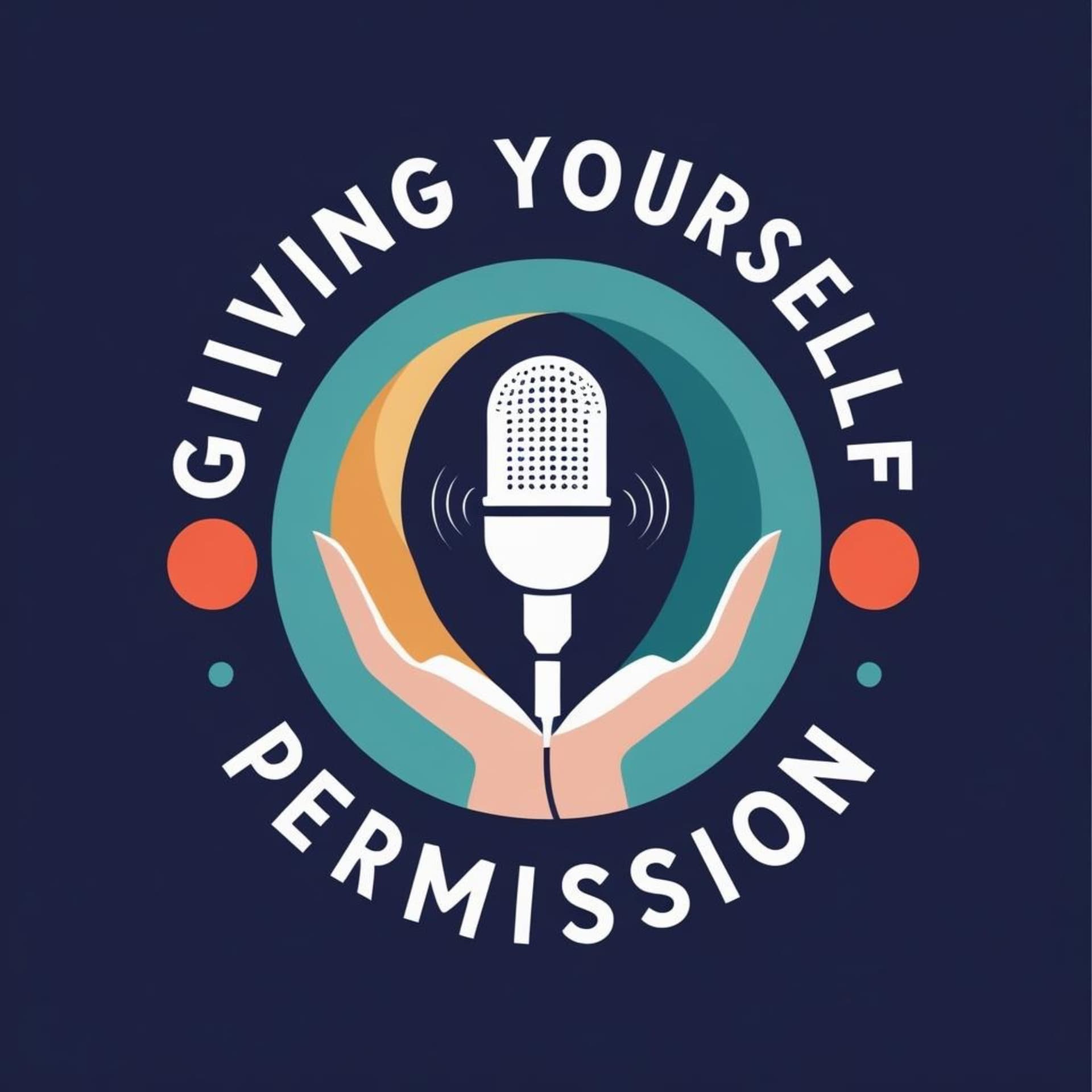 Giving Yourself Permission - Podcasts